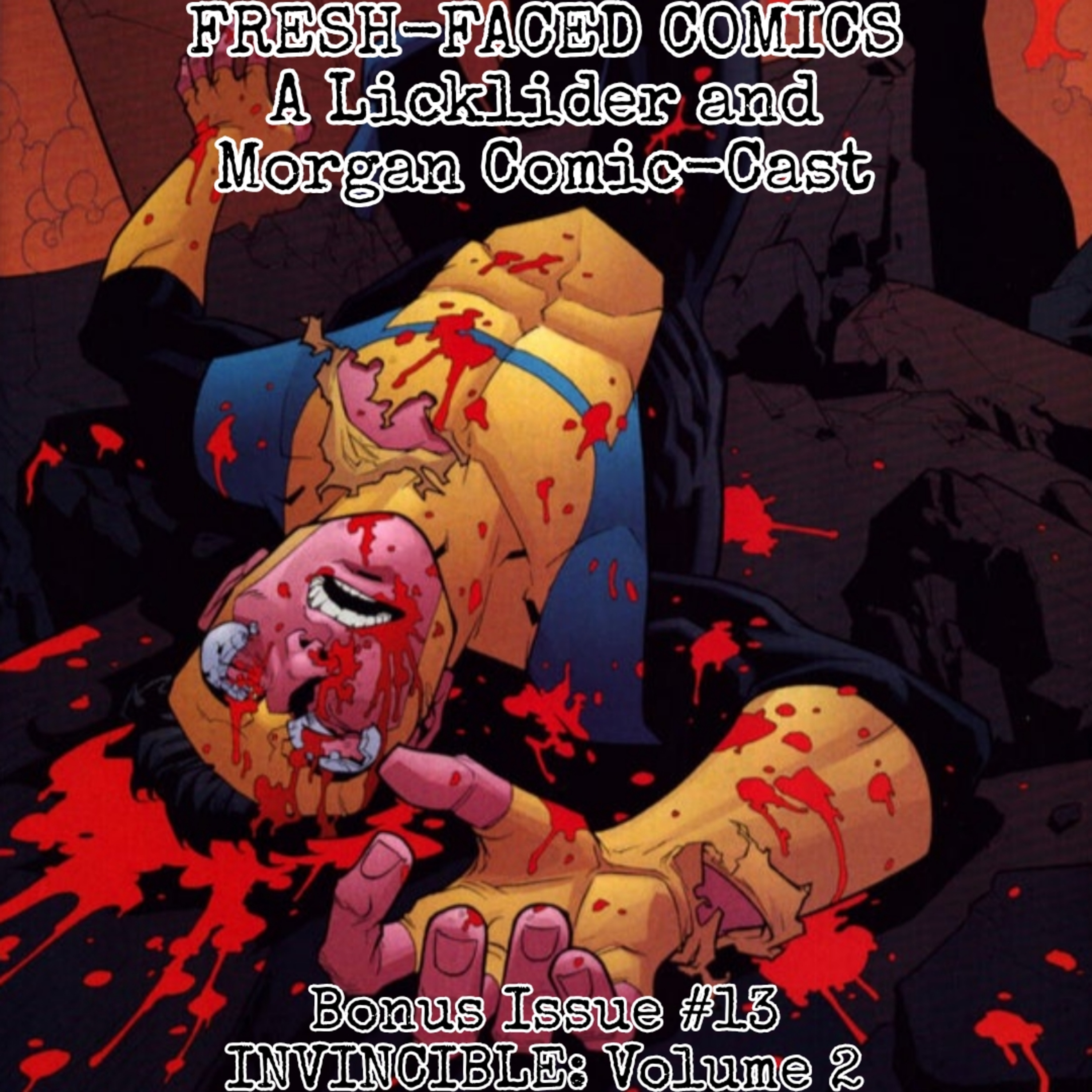 Invincible: Volume 2 (Fresh-Faced Comics Bonus Issue #13) ft. English Giraffe episode artwork