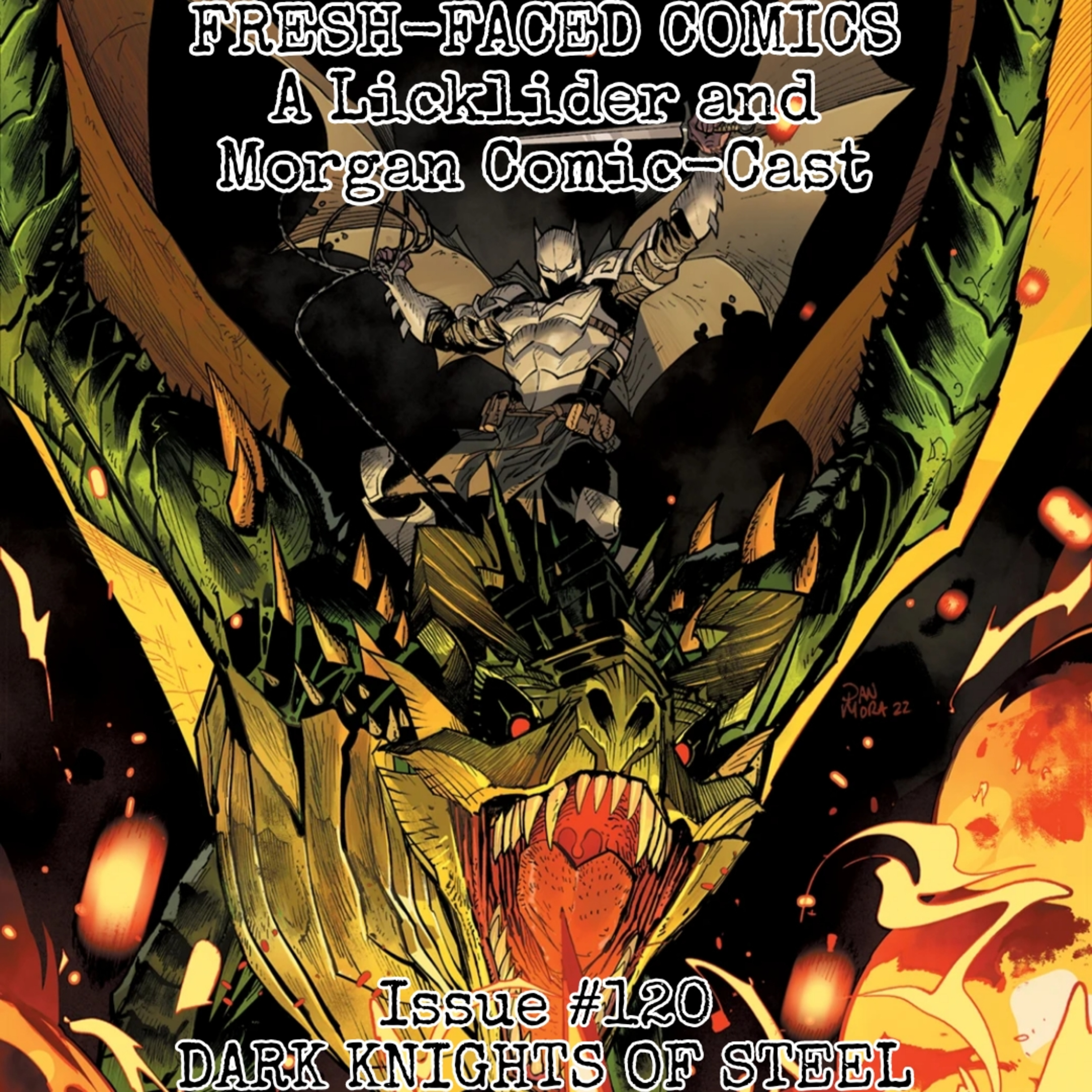 Dark Knights of Steel (Fresh-Faced Comics Issue #120) ft. Kestrel episode artwork