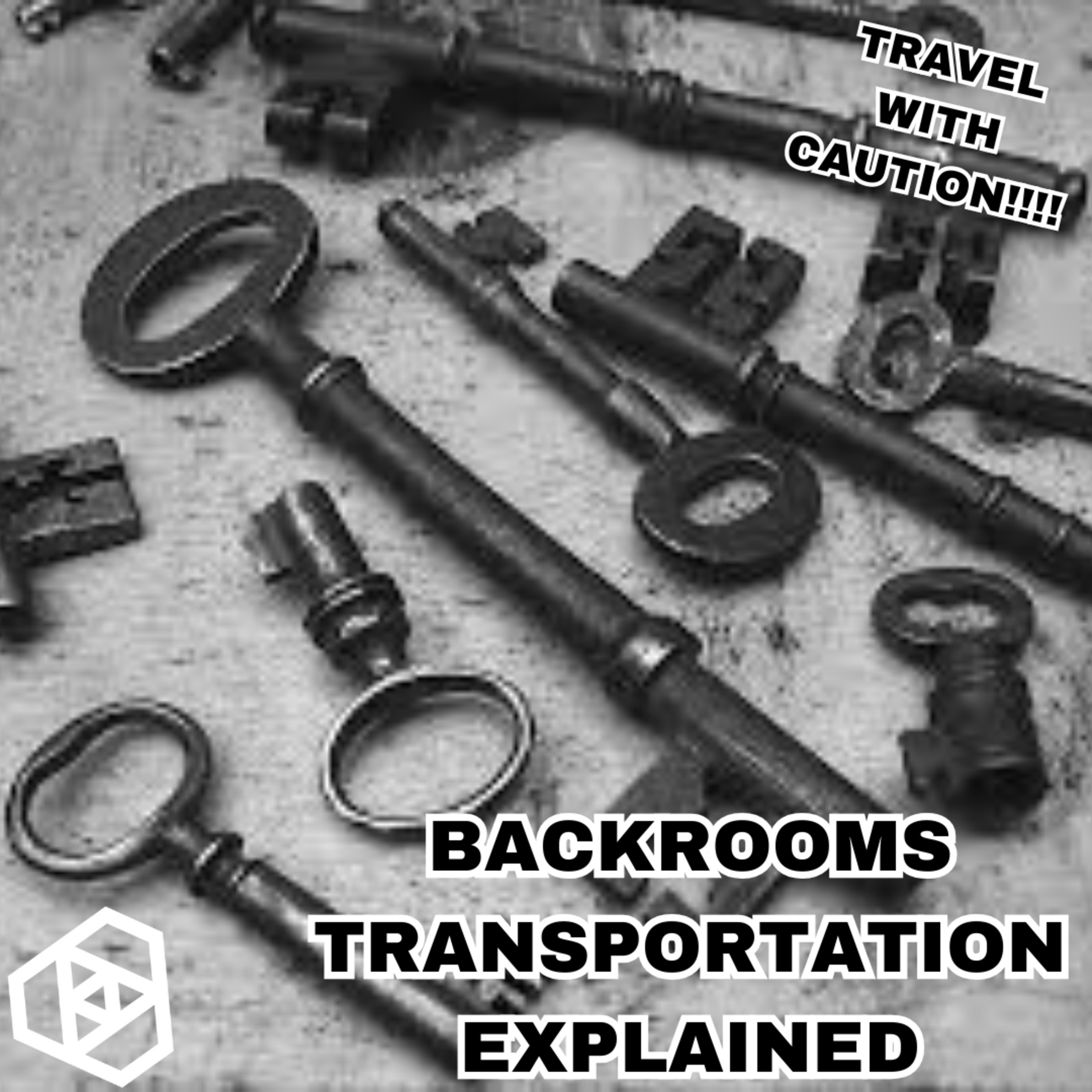 The Traveler\'s Guide To The Backrooms