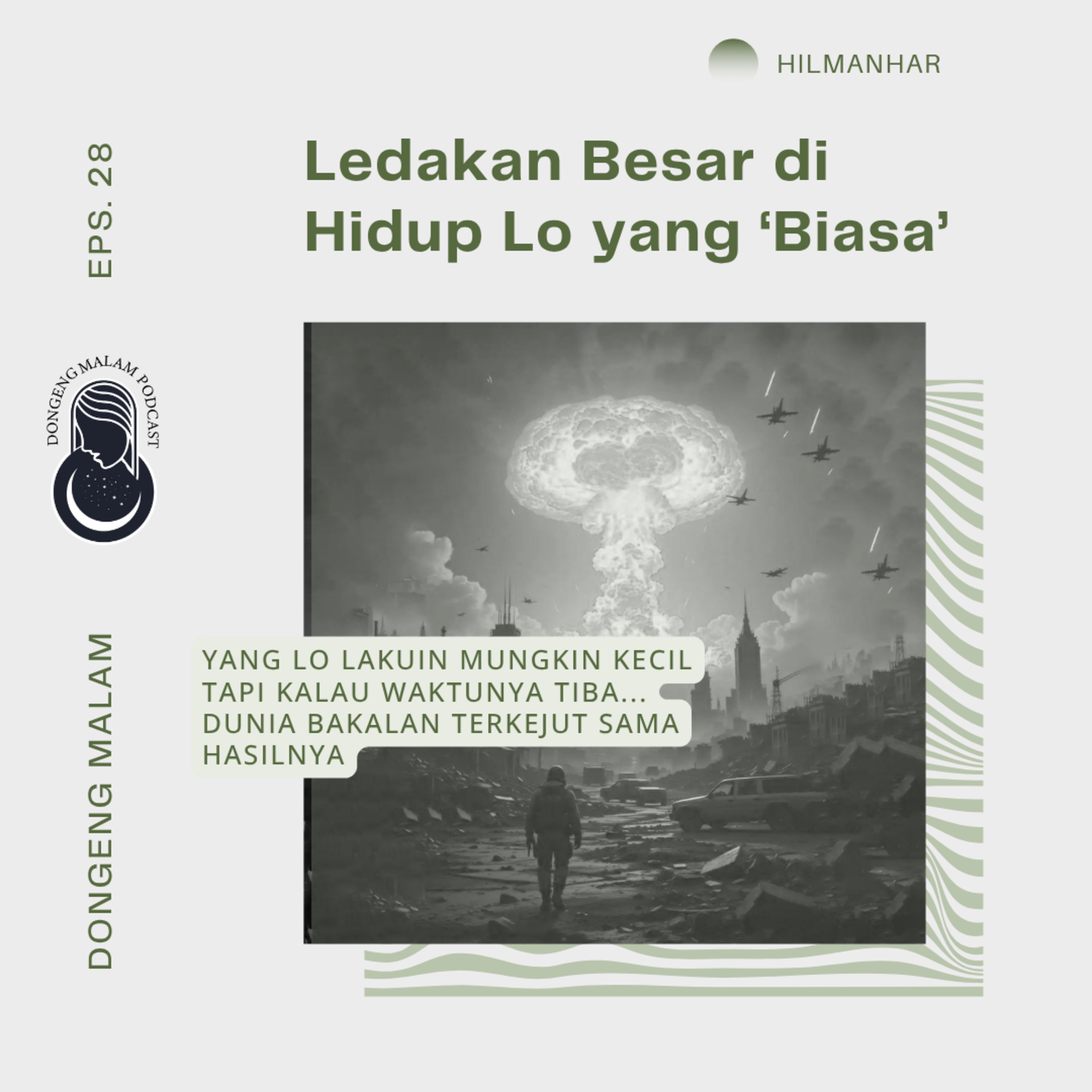 EPS.28 : Ledakan Besar di Hidup Lo yang ‘Biasa’ episode artwork