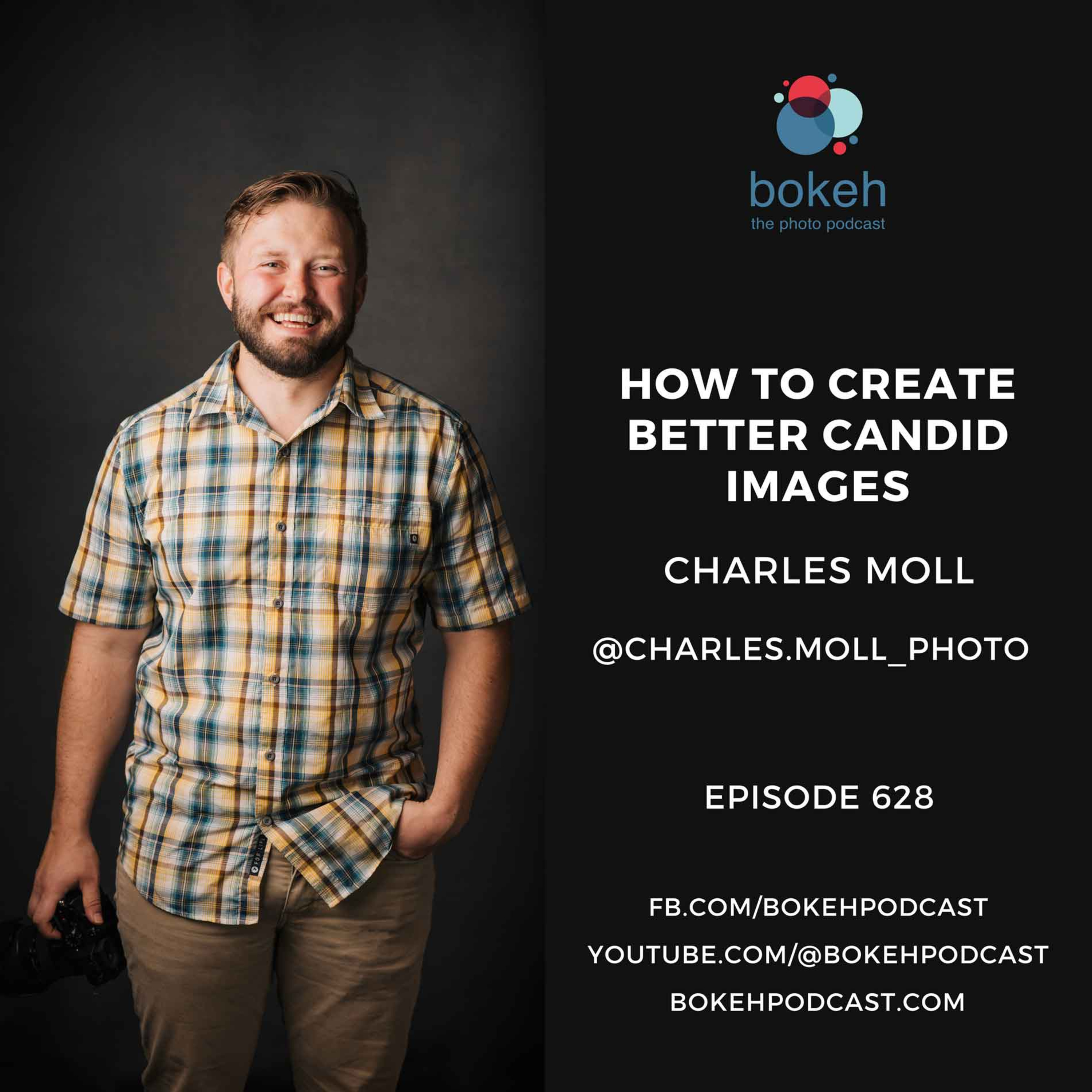 #628: How to Create Better Candid Images - Charles Moll