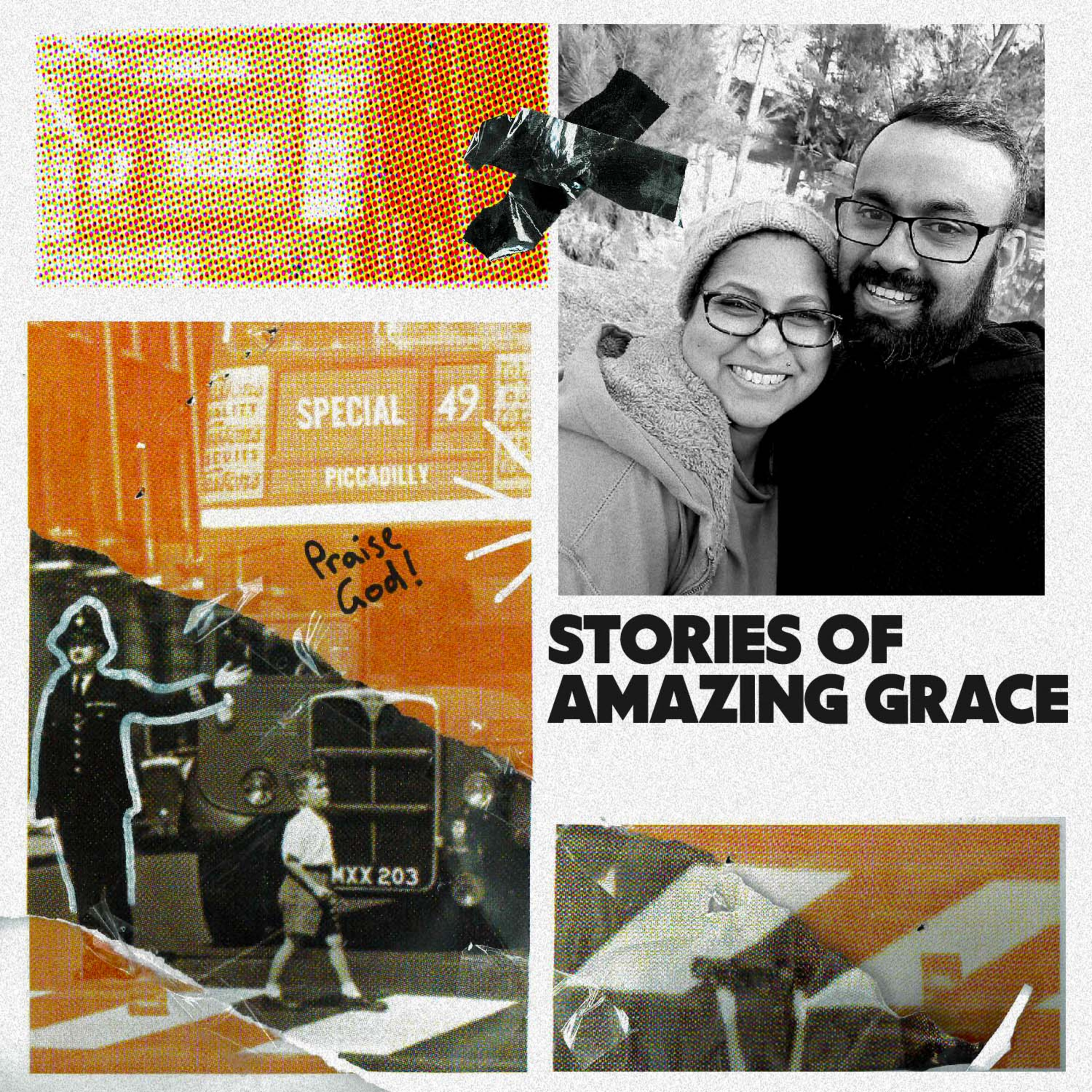 Stories of Amazing Grace - Pt 3 (Pastor Rodney and Anushka Singh) episode artwork