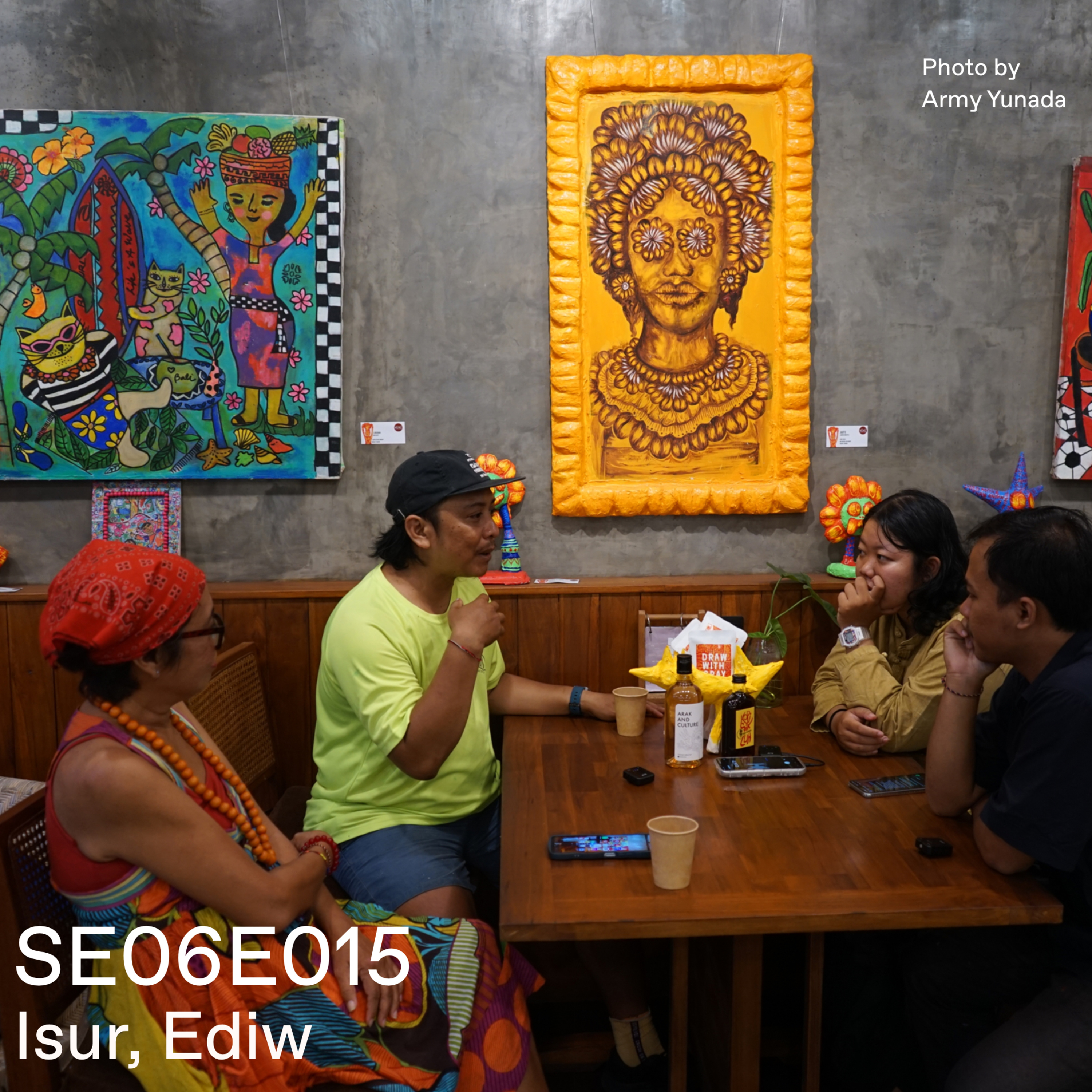 S6 - Episode 15 Part 2 - Take Over: Artist Talk Ediw & Isur “Kopi Sik Luh”- Host: Sekar & Md Chandra episode artwork