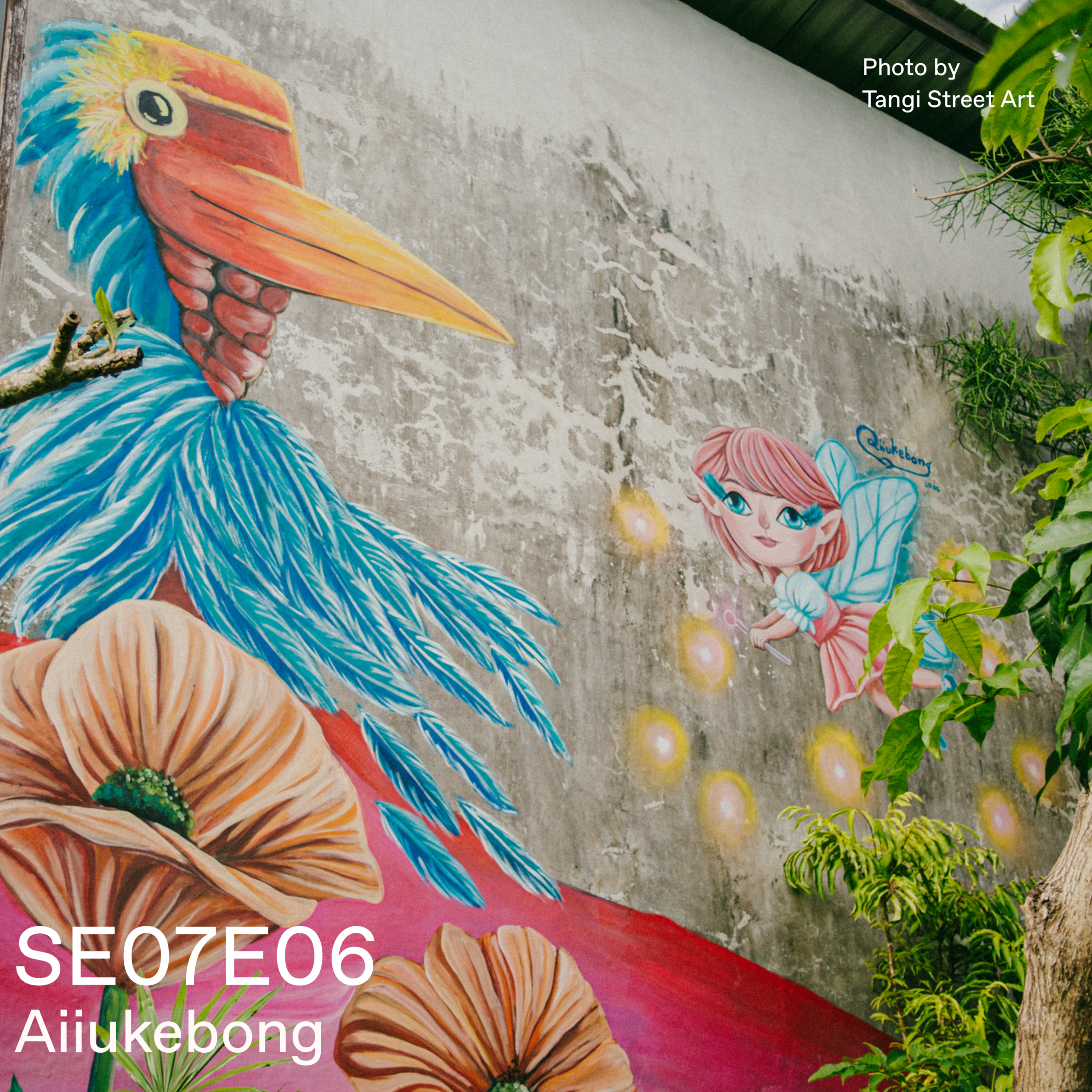 S7 - Episode 6 Part 2 - Tangi Street Art Festival - Adult Mural Tour - Aiuukebong episode artwork