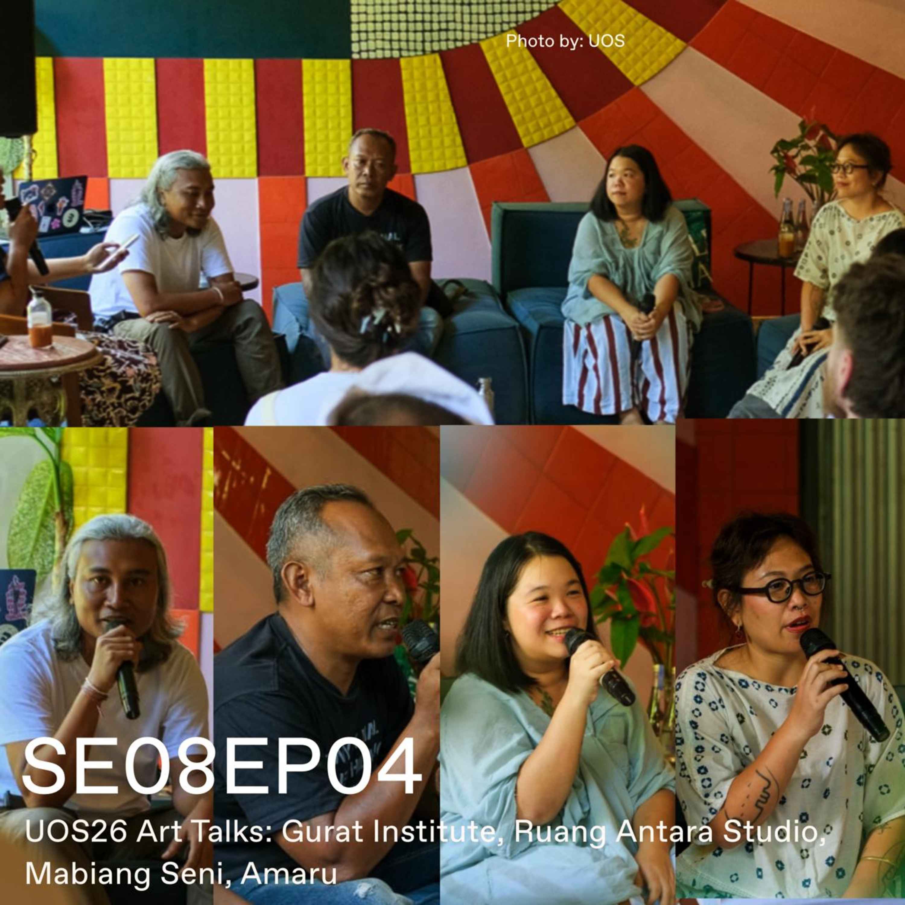 S8 - Episode 4 - UOS 26 Art Talks: Collectives - Gurat Institute, Ruang Antara Studio, Mabiang Seni, Amaru episode artwork