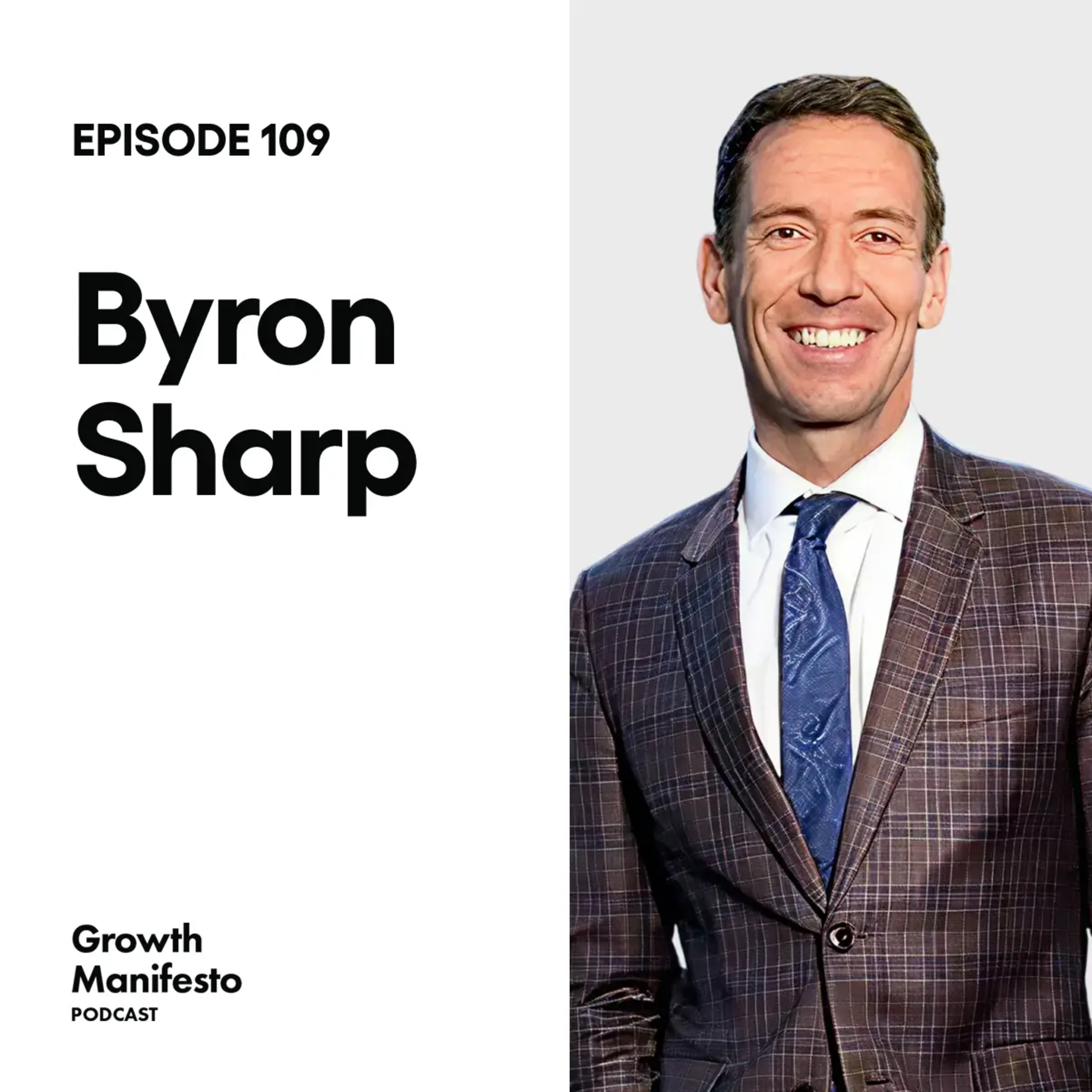 How Brands Actually Grow with Byron Sharp How Brands Actually Grow with Byron Sharp