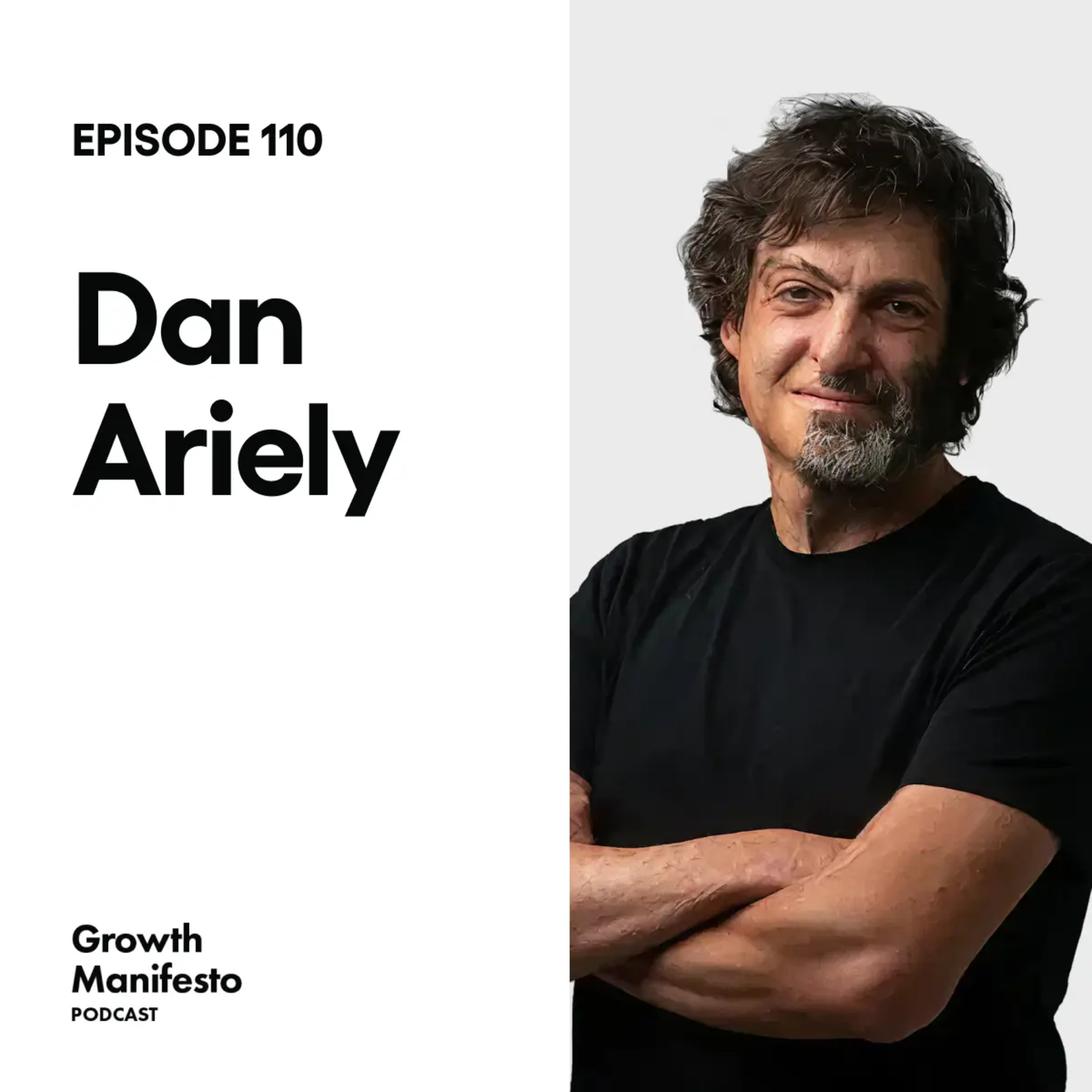 How Consumers Really Make Decisions with Dan Ariely