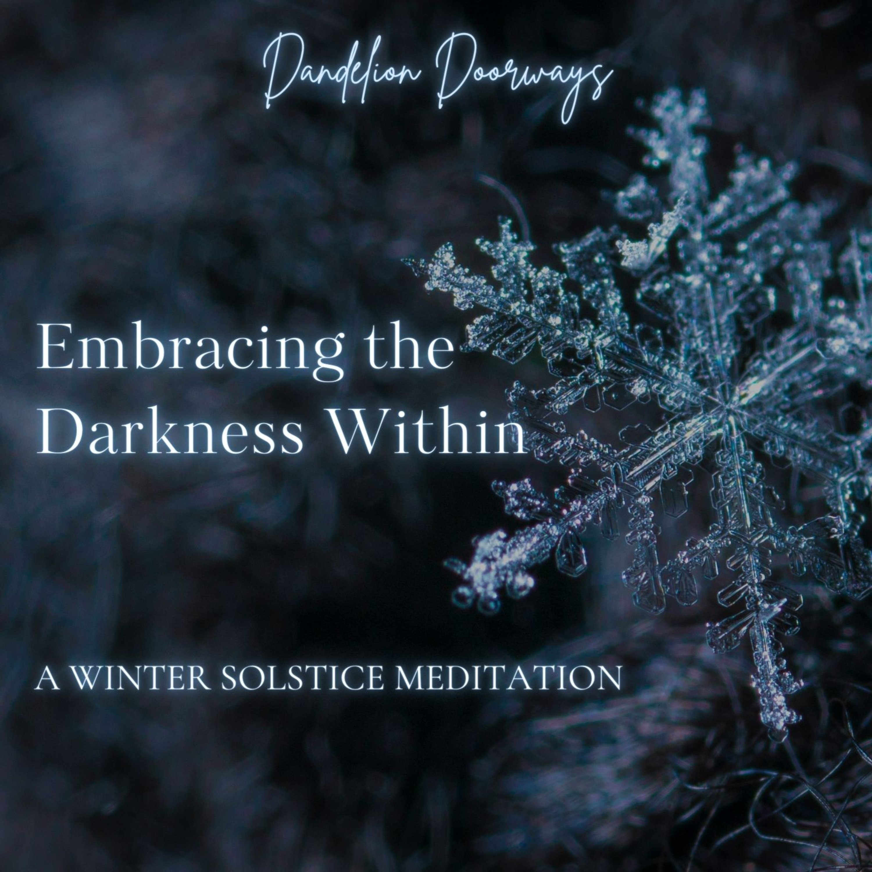 Embracing the Darkness Within: A Winter Solstice Meditation for Shadow Work episode artwork