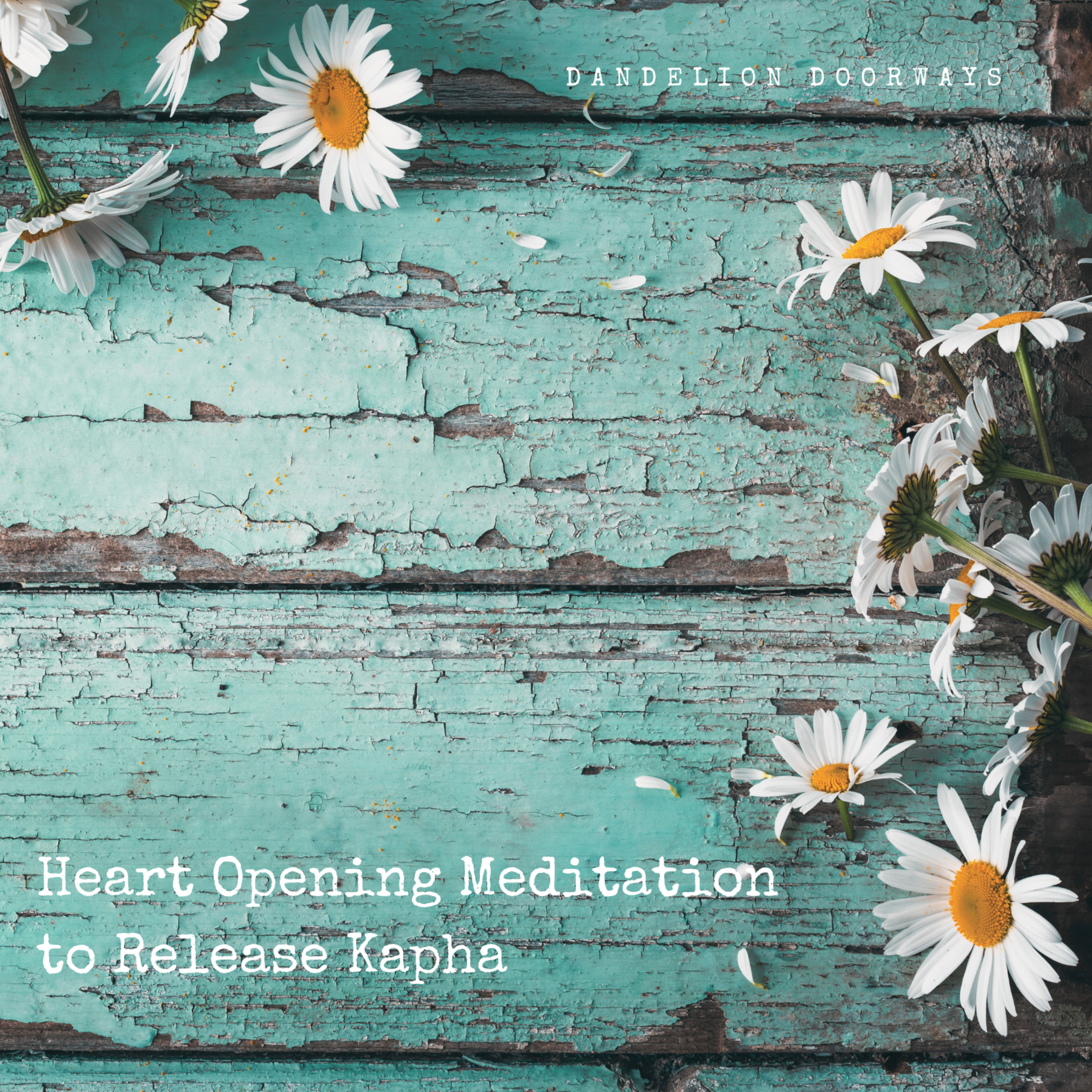 Heart Opening Meditation to Release Kapha episode artwork