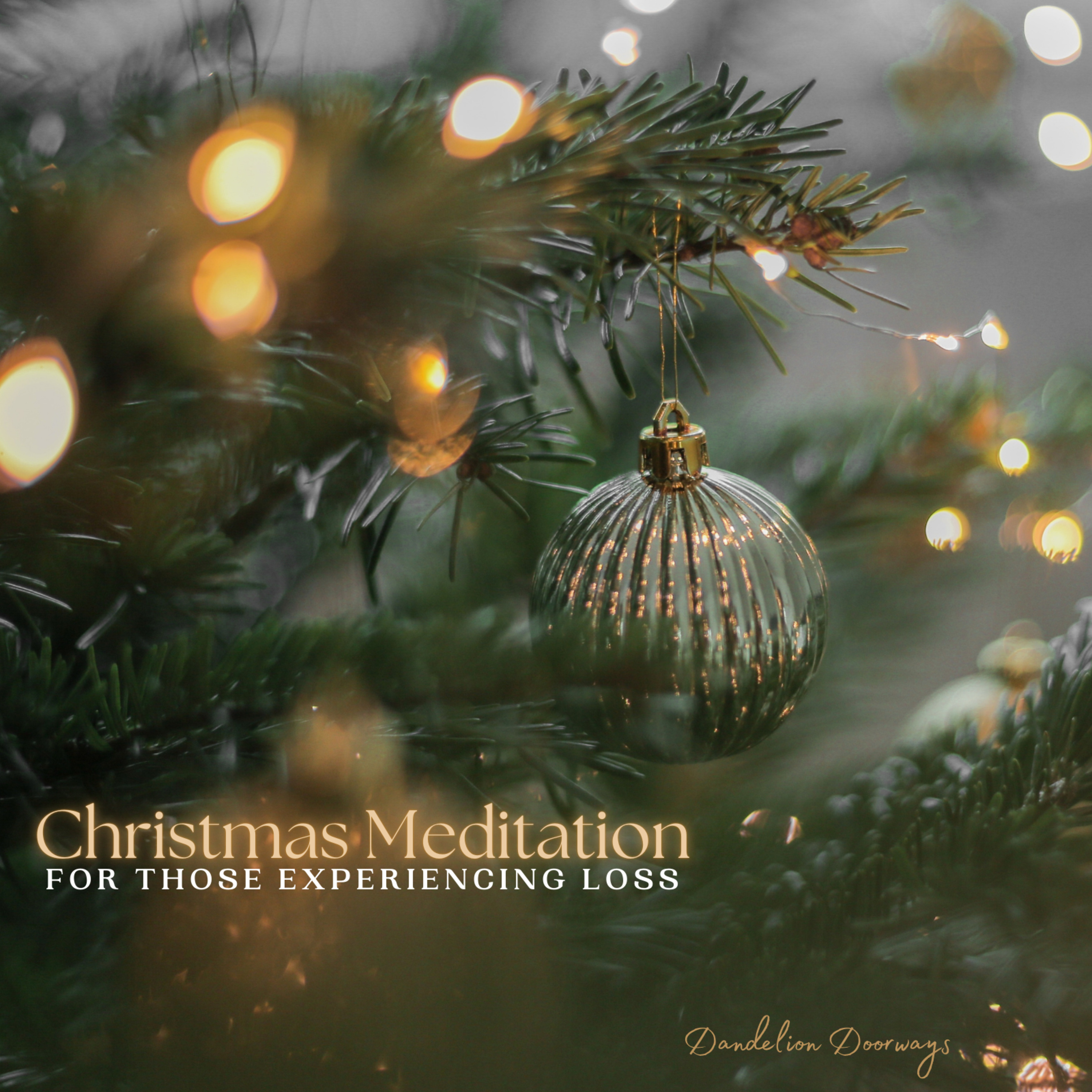 Christmas Meditation For Those Experiencing Loss episode artwork