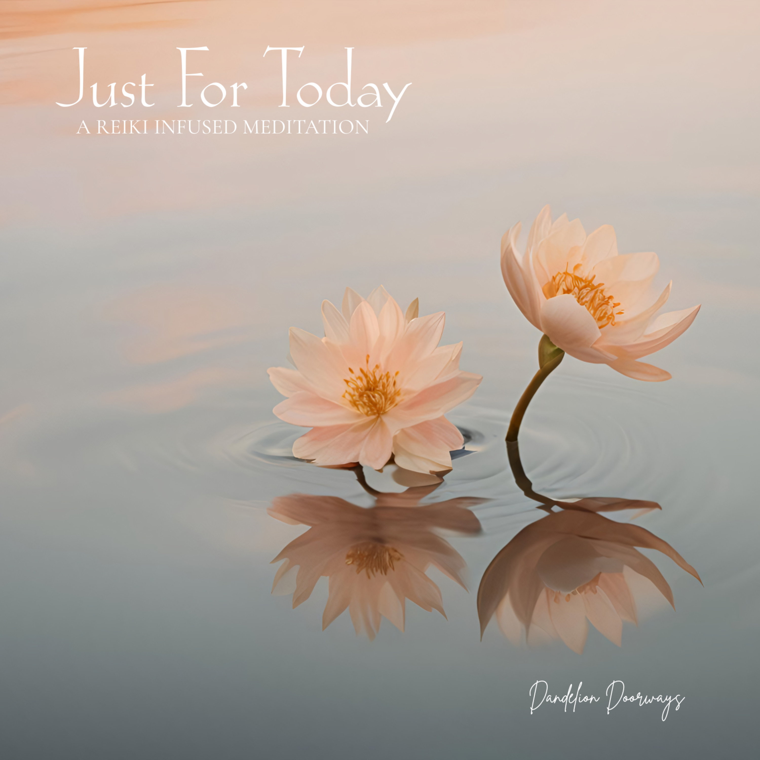 Just For Today Meditation With Reiki episode artwork