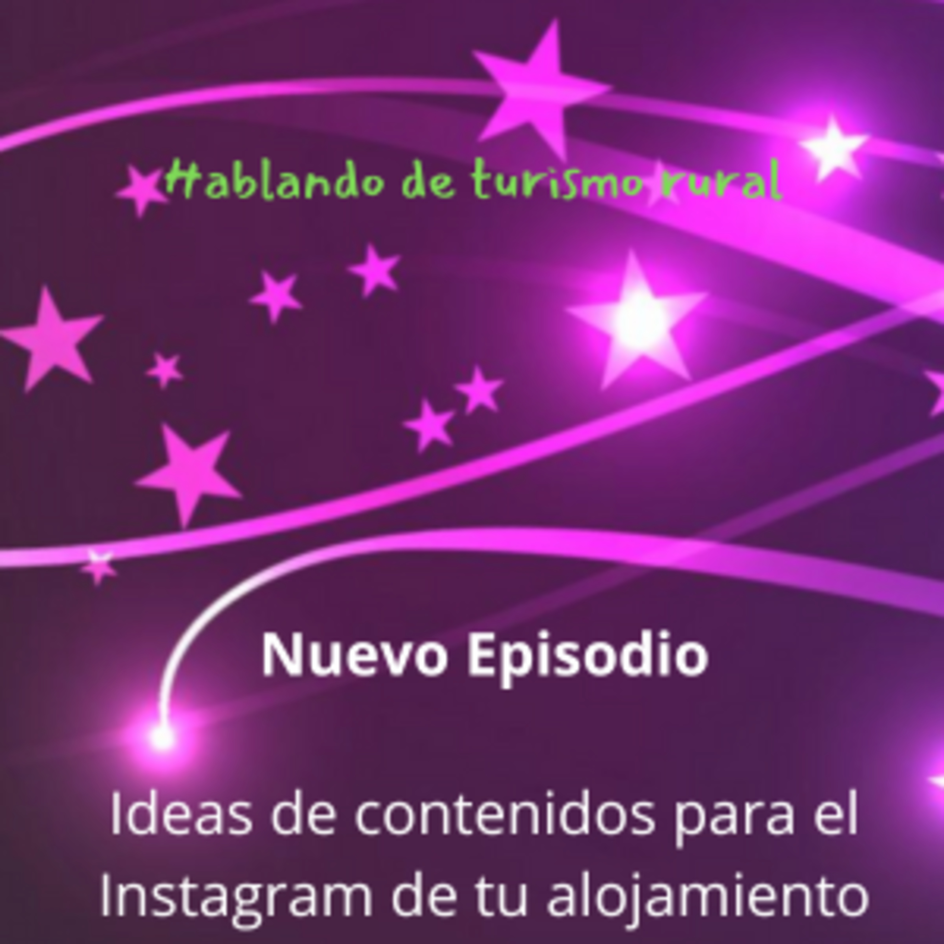 Ideas de contenidos para el Instagram de tu alojamiento episode artwork