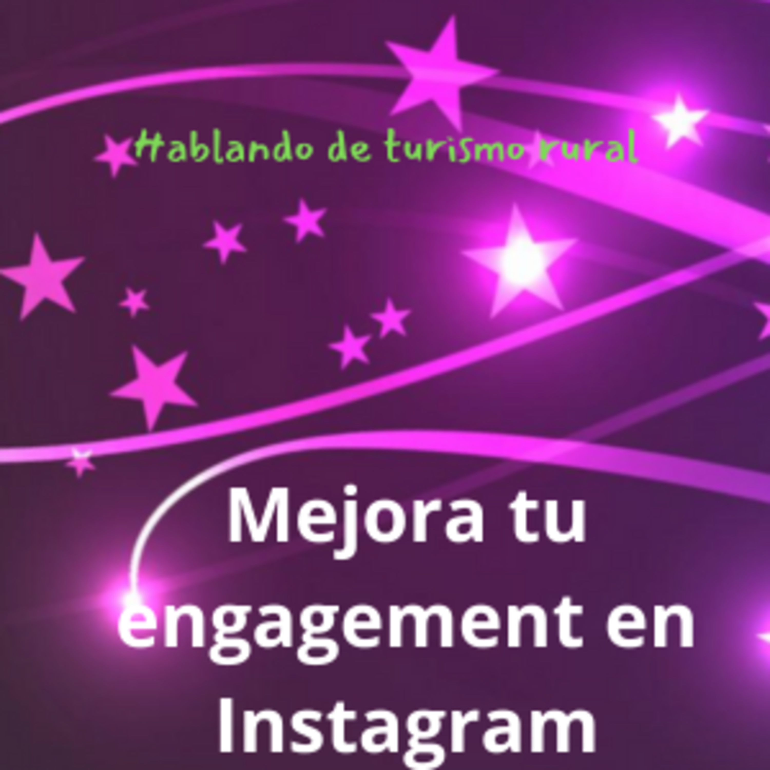Mejora tu engagement en Instagram episode artwork