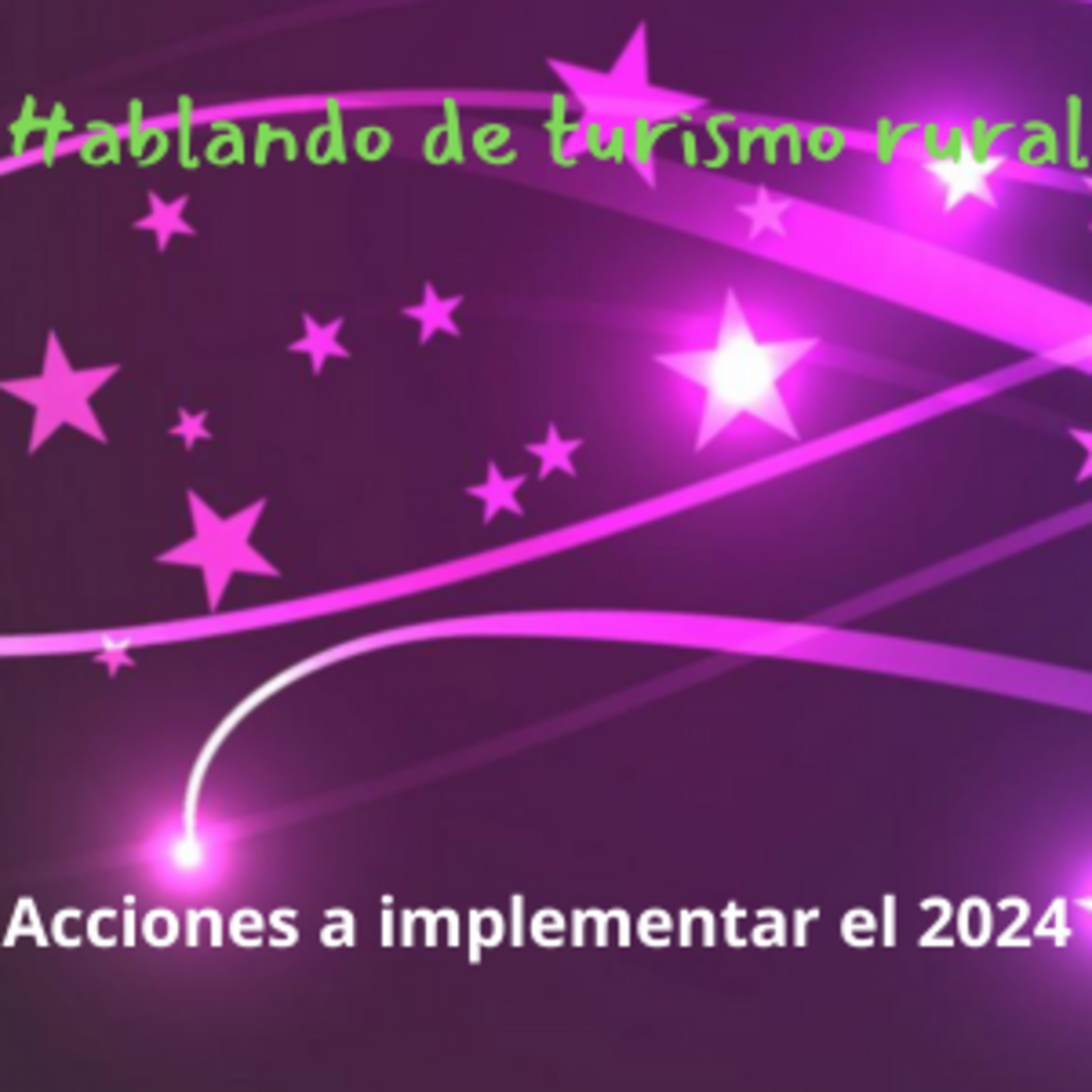 Acciones para el 2024 para tu casa rural episode artwork