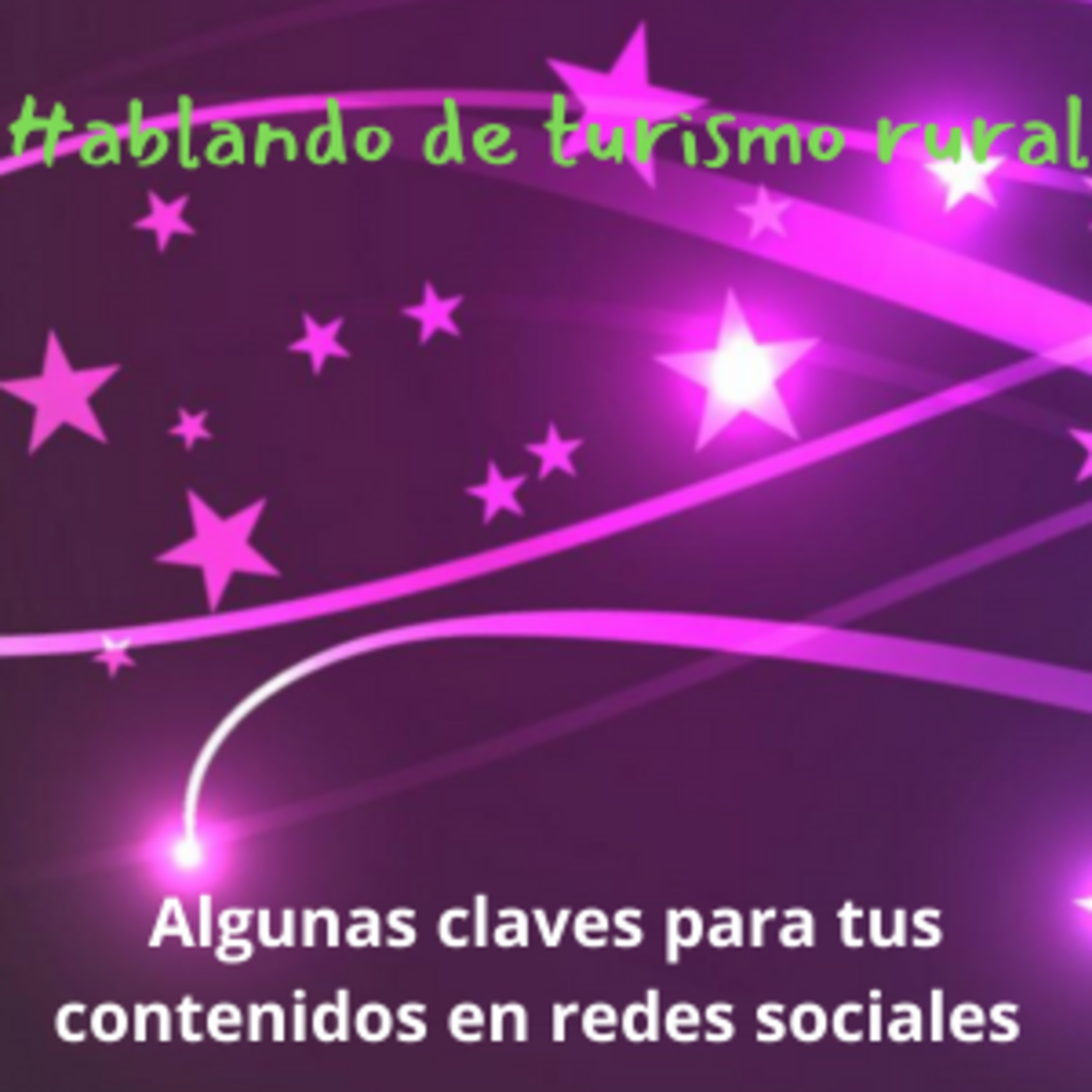 Algunas claves para los contenidos de tu casa rural episode artwork