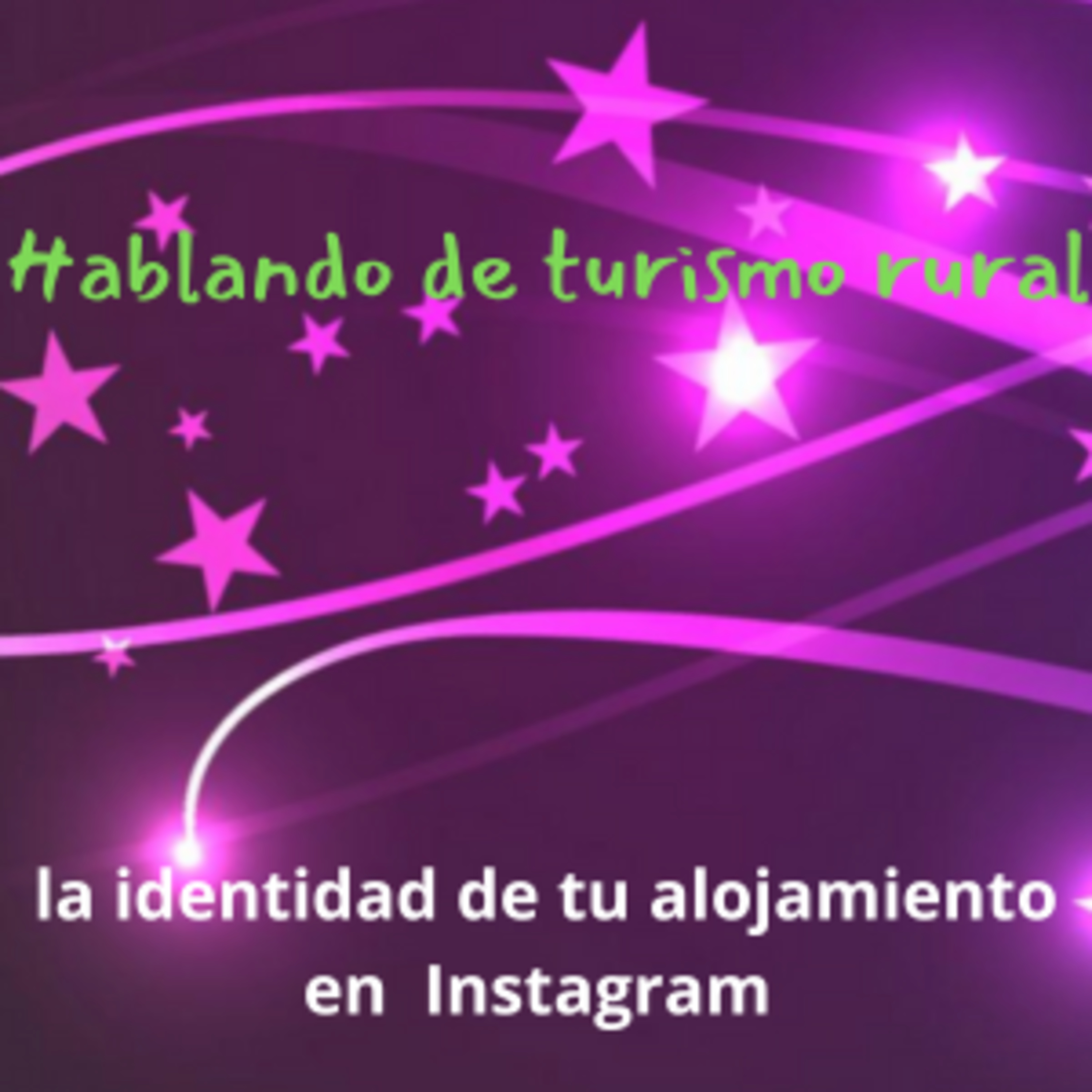 La identidad de tu casa rural en Instagram episode artwork