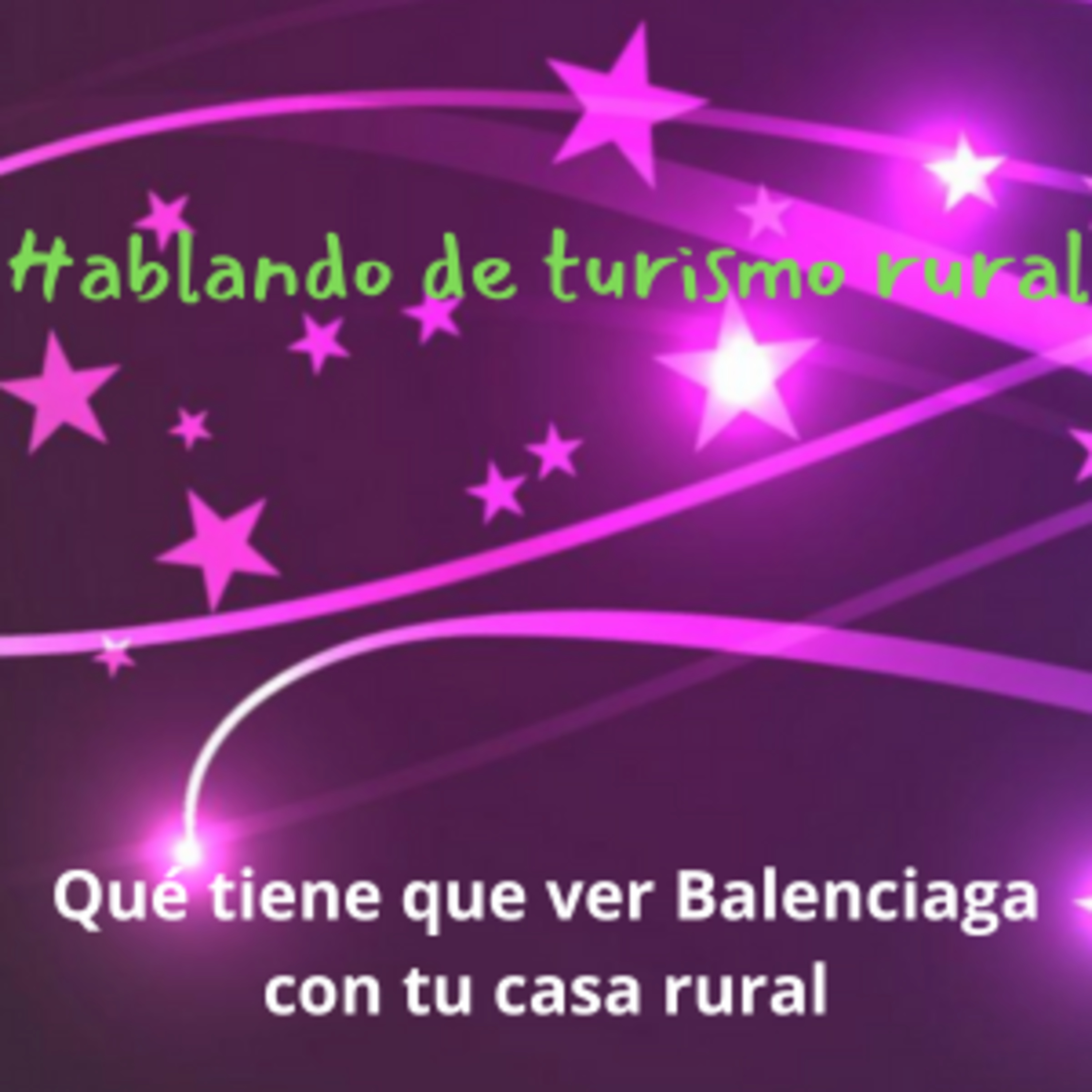 Balenciaga y tu casa rural episode artwork