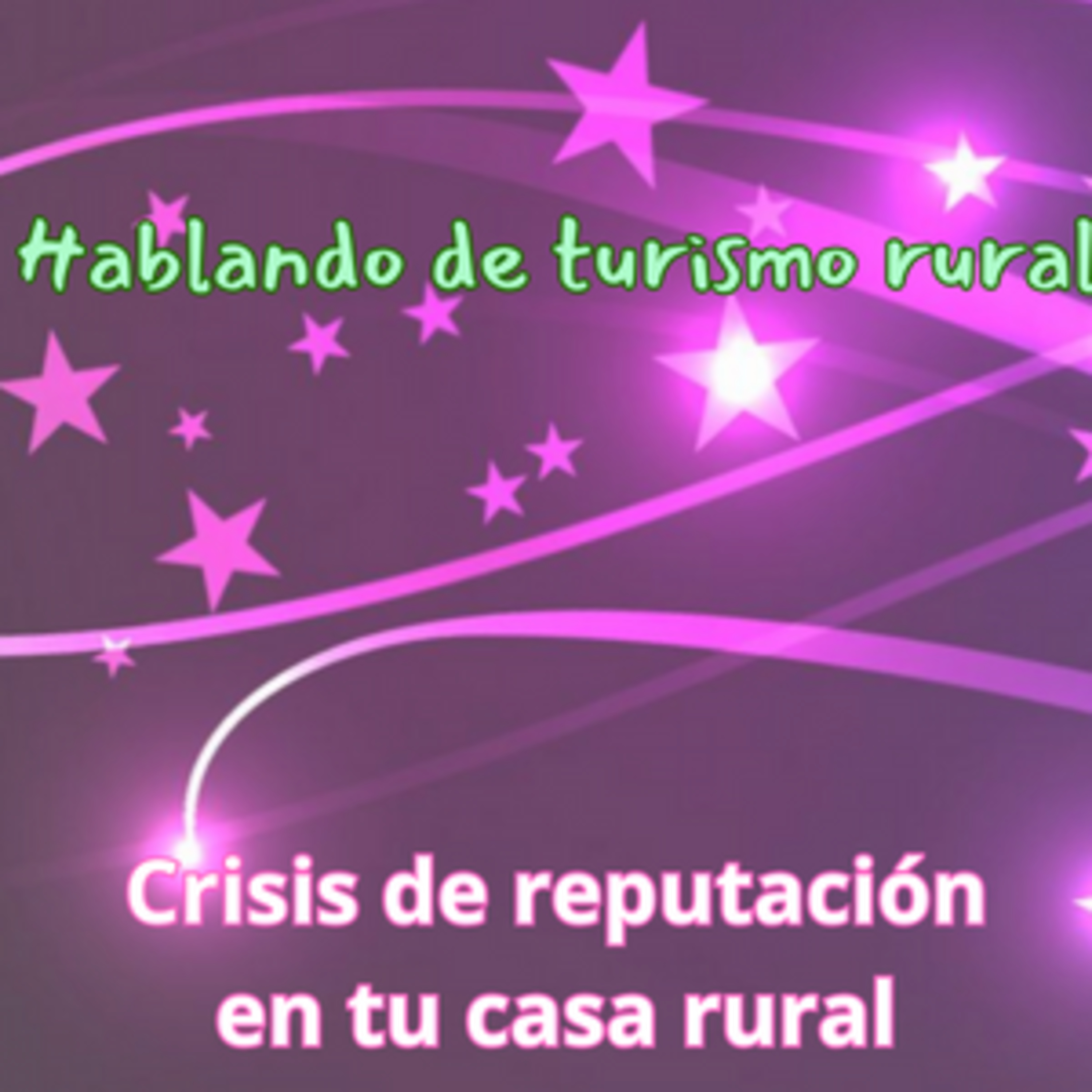 Crisis de reputación en tu casa rural episode artwork