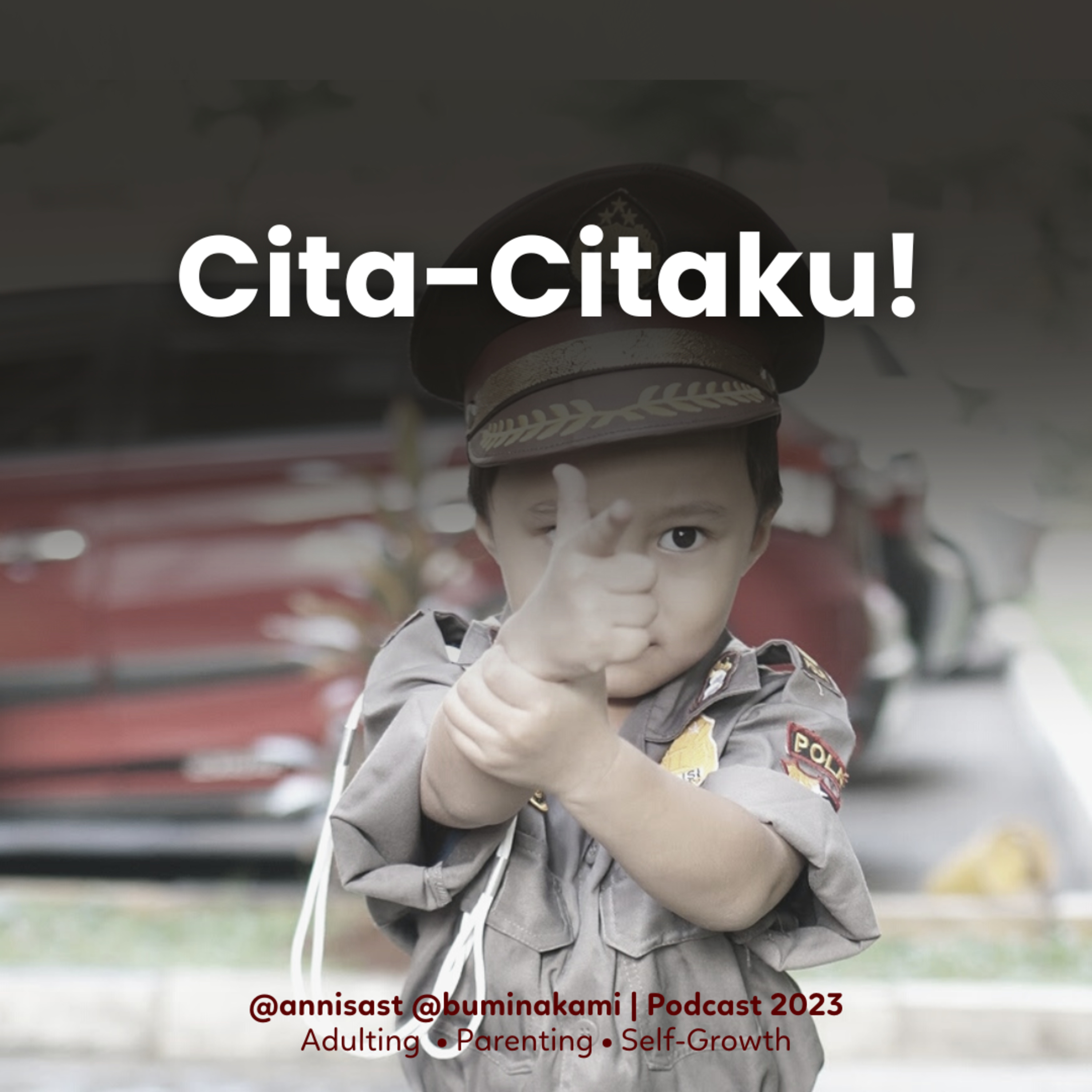 100. Cita-Citaku!