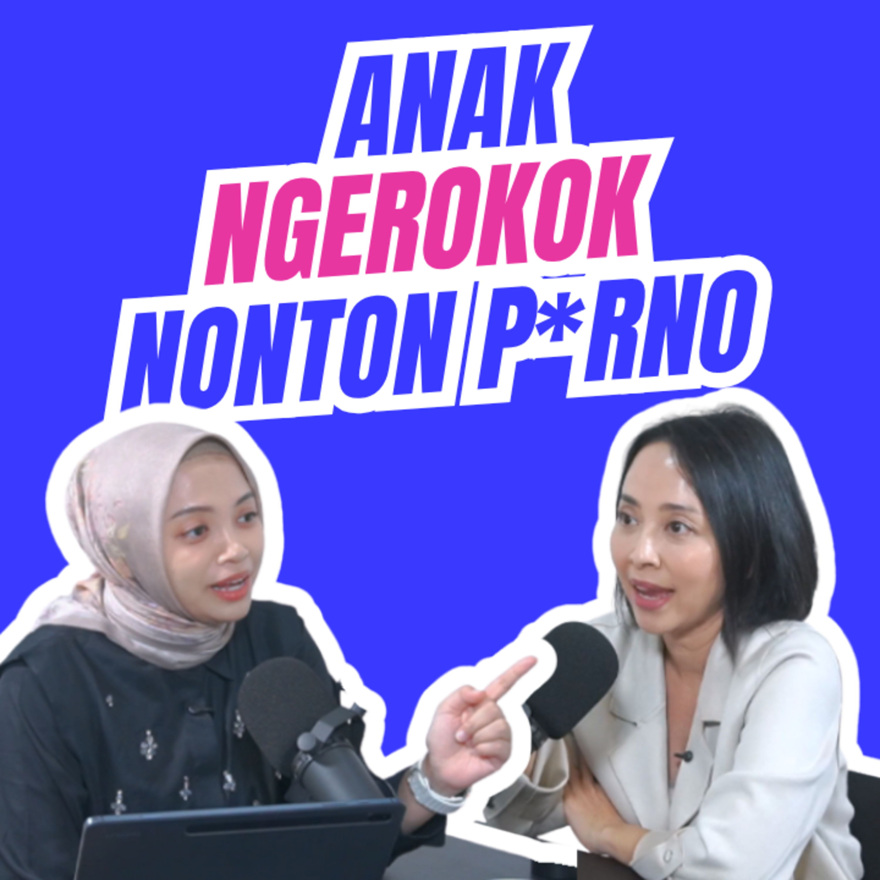 Punya Anak Cowok Pasti Ngerokok & Nonton P*rno?
