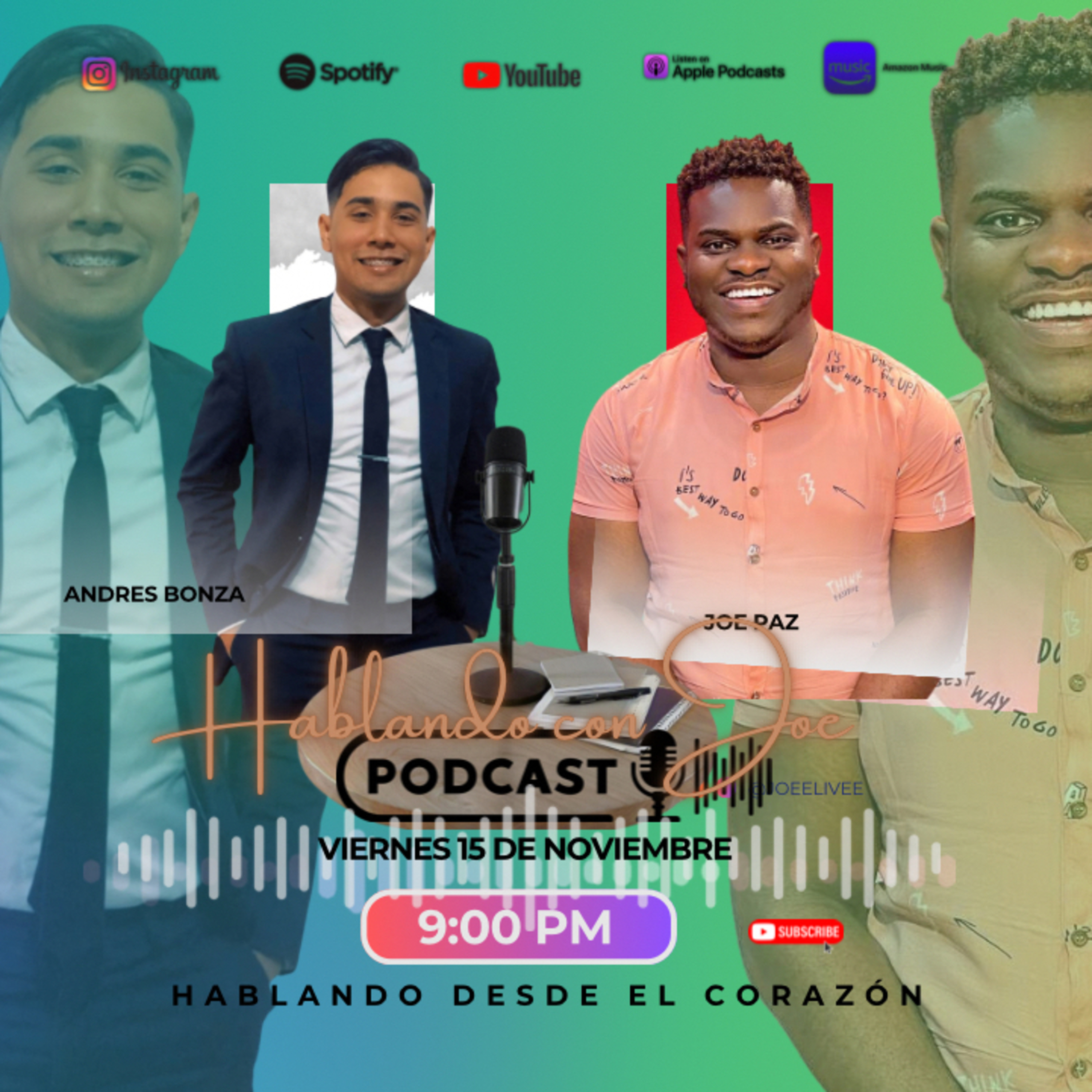 HABLANDO CON JOE PODCAST - Hablando Desde El Corazón (Con Joe Paz)