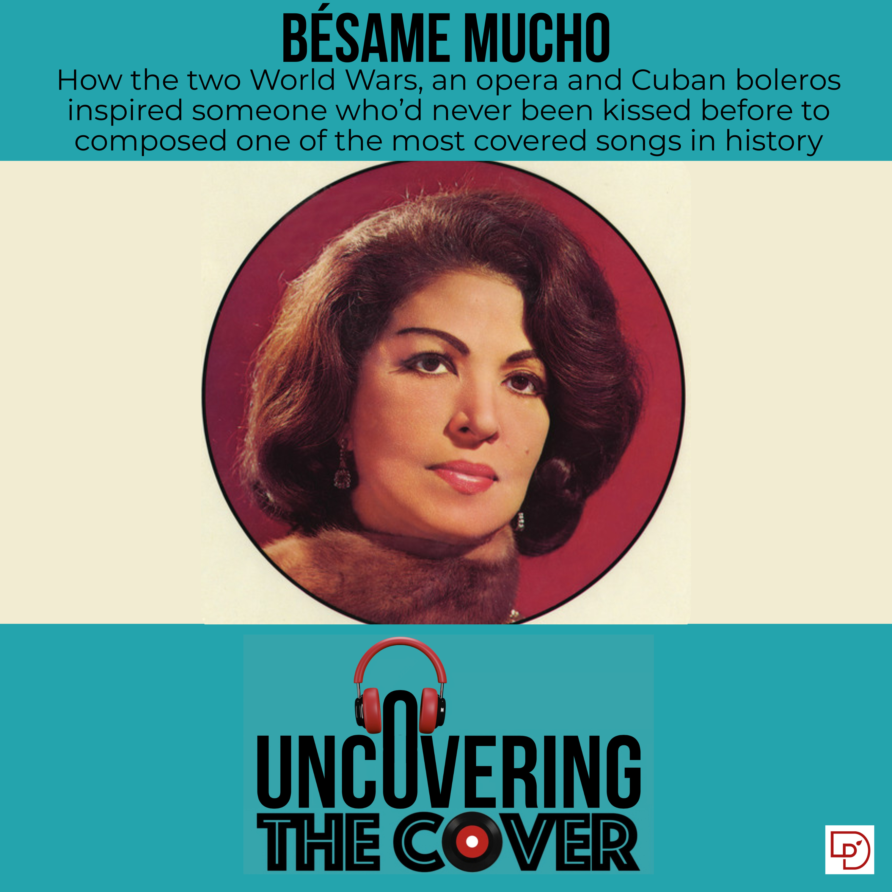 Bésame Mucho: how someone who'd never been kissed wrote one of the most covered songs in history episode artwork
