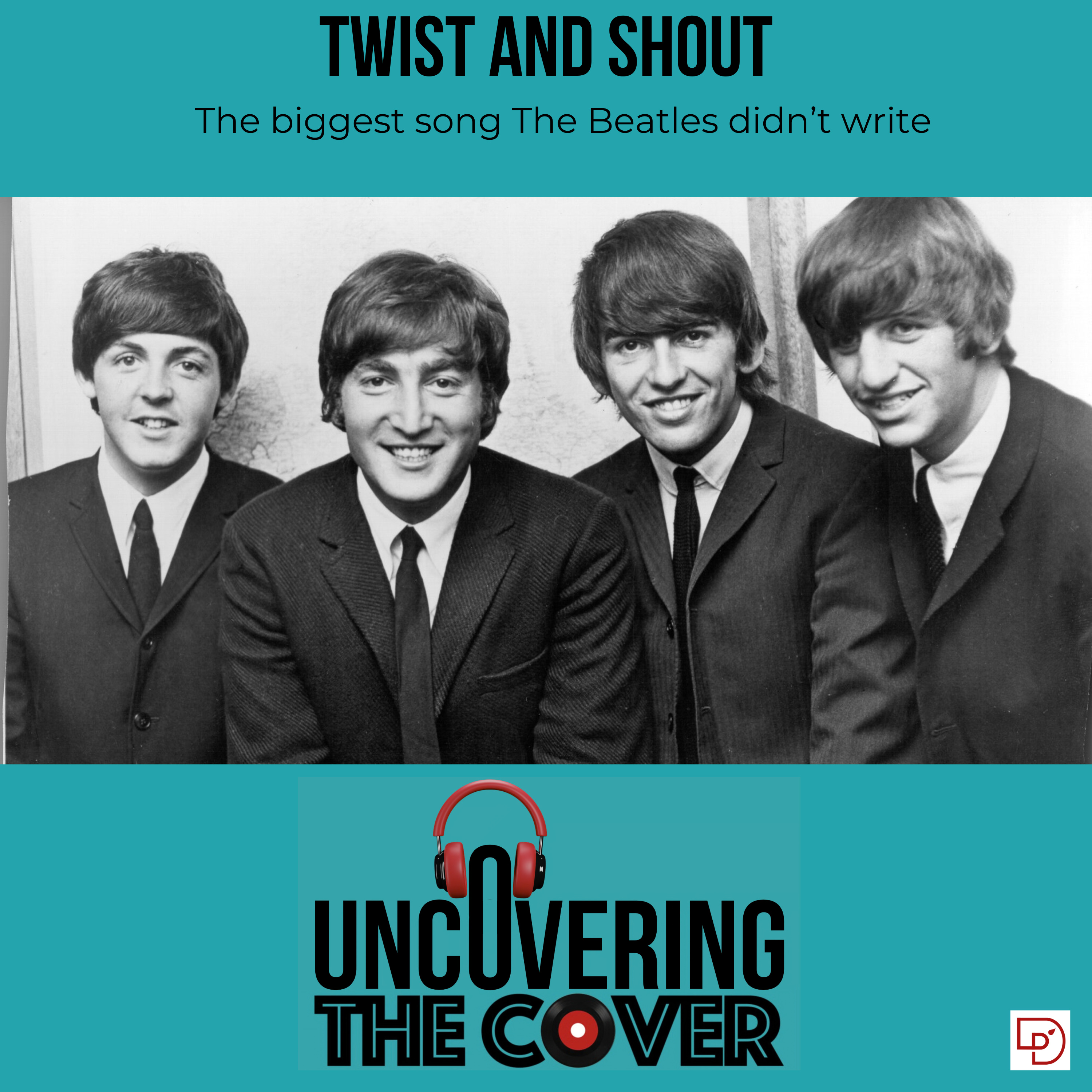 Twist and Shout: The Biggest Song The Beatles Didn't Write episode artwork