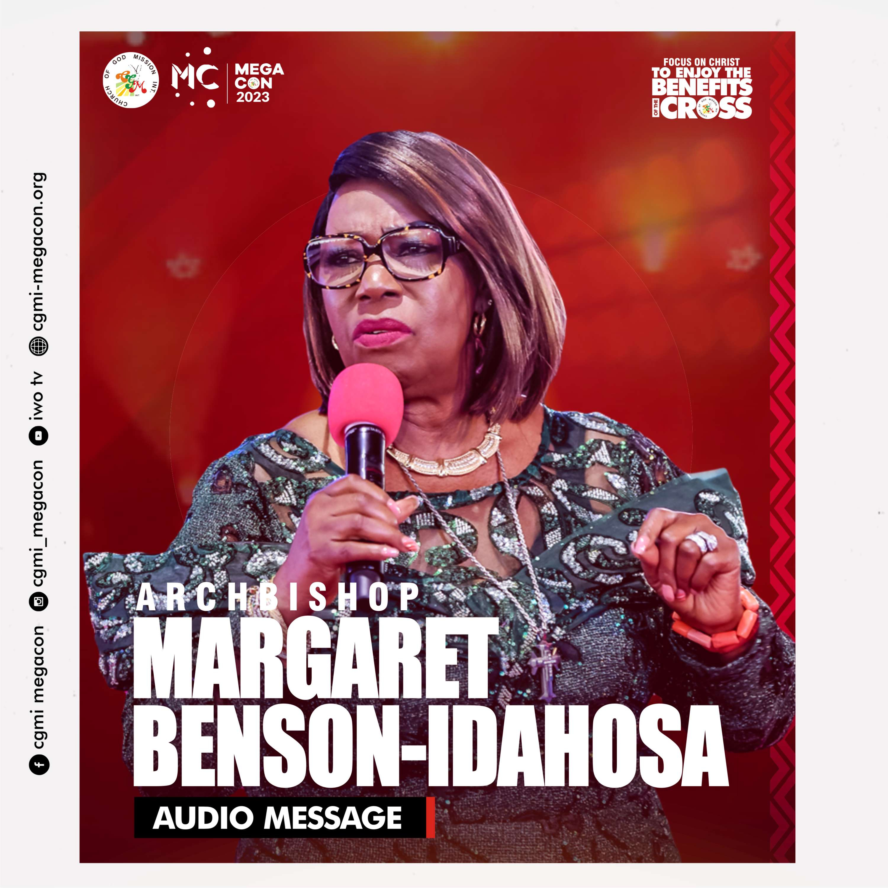 Focus On Christ To Enjoy The Benefits Of The Cross - Archbishop Margaret Idahosa