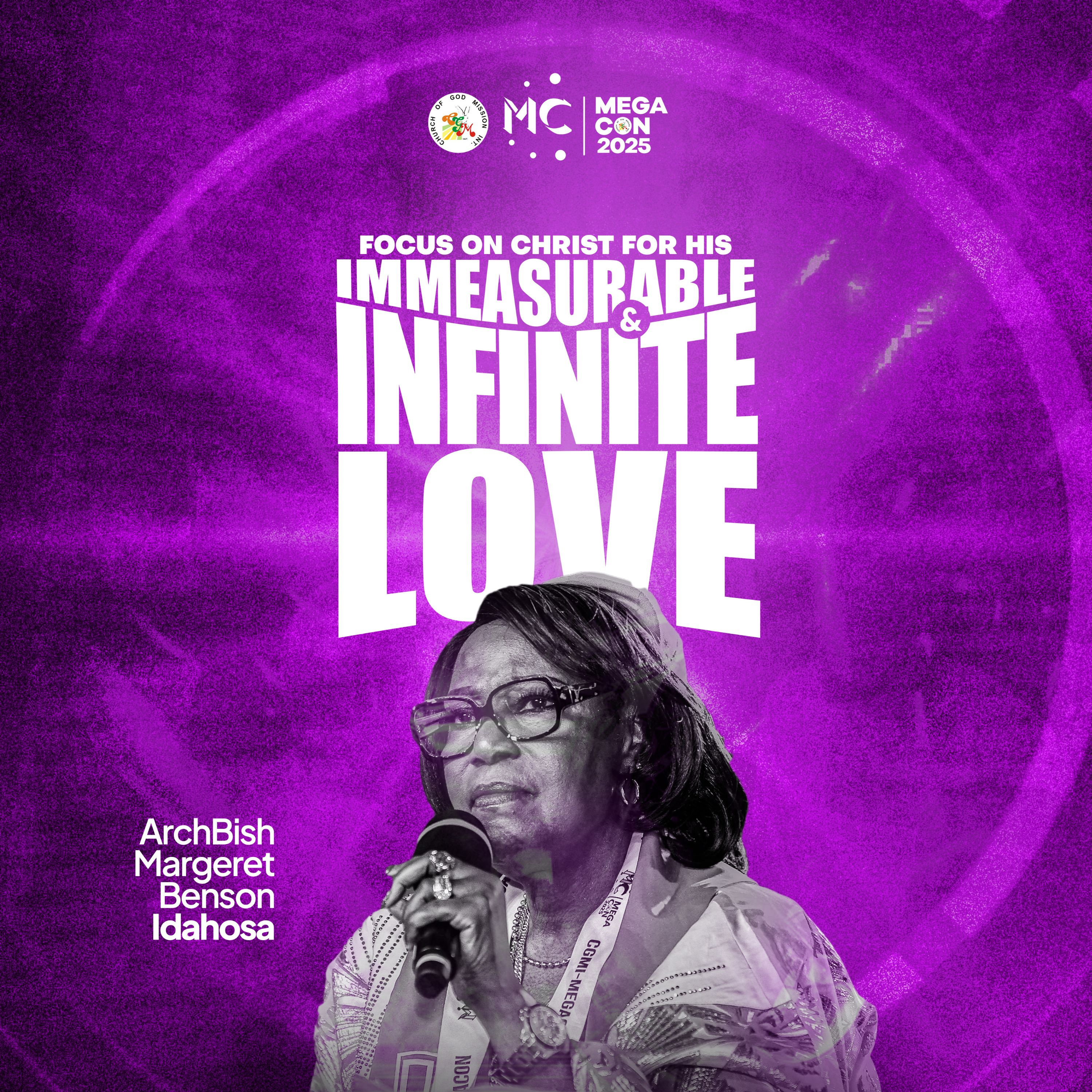 Focus on Christ For His Immeasurable and Infinite Love - Archbishop Margaret Idahosa episode artwork
