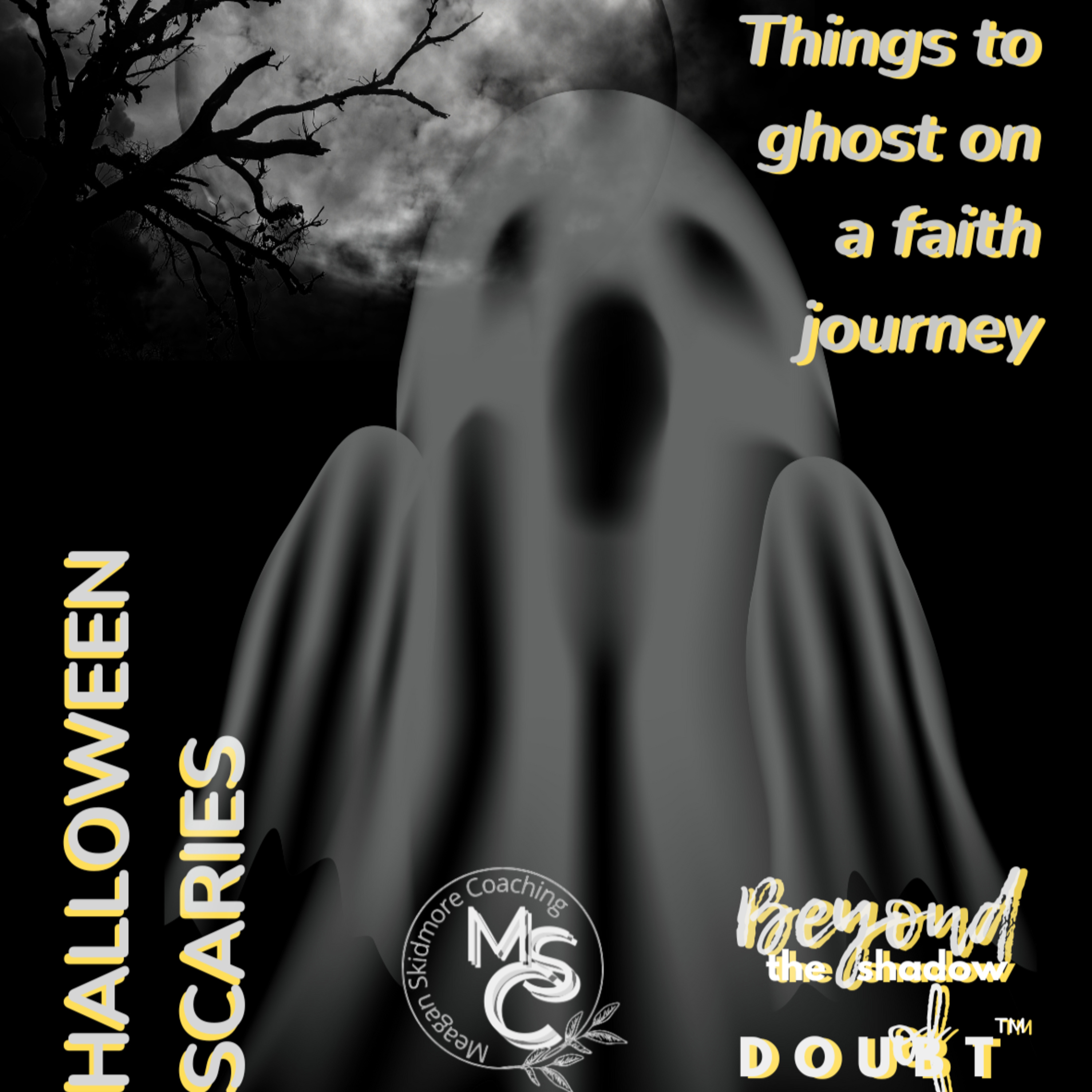 Episode 81: Halloween Scaries: Things to ‘ghost’ on a faith journey