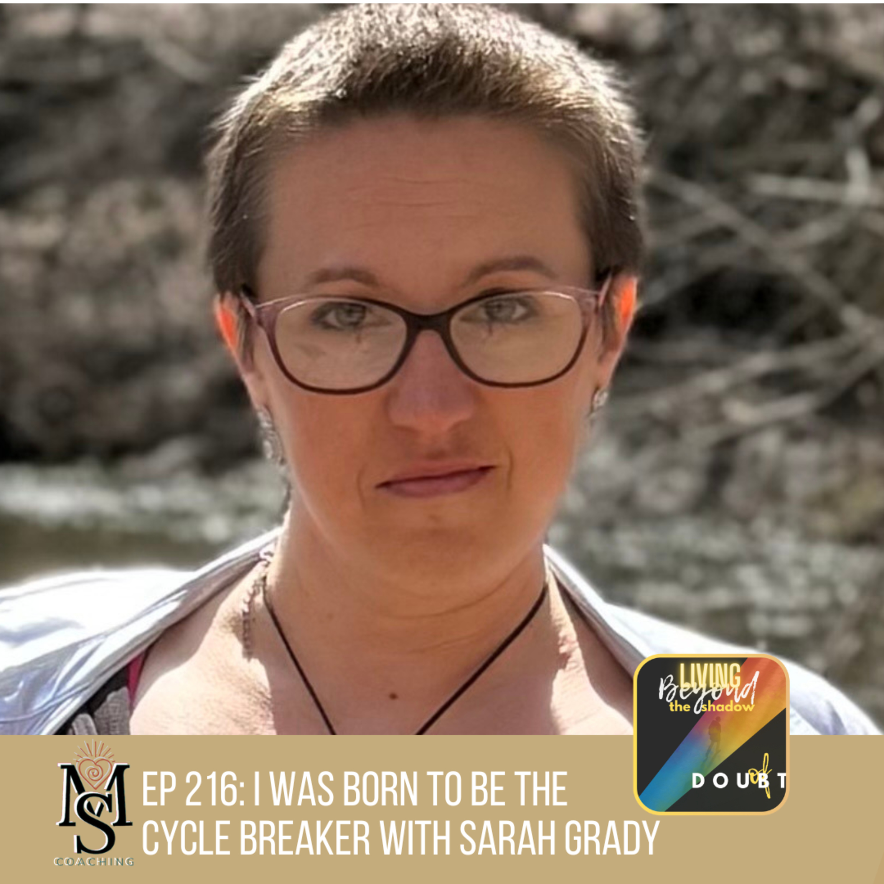 Living Beyond the Shadow of Doubt™