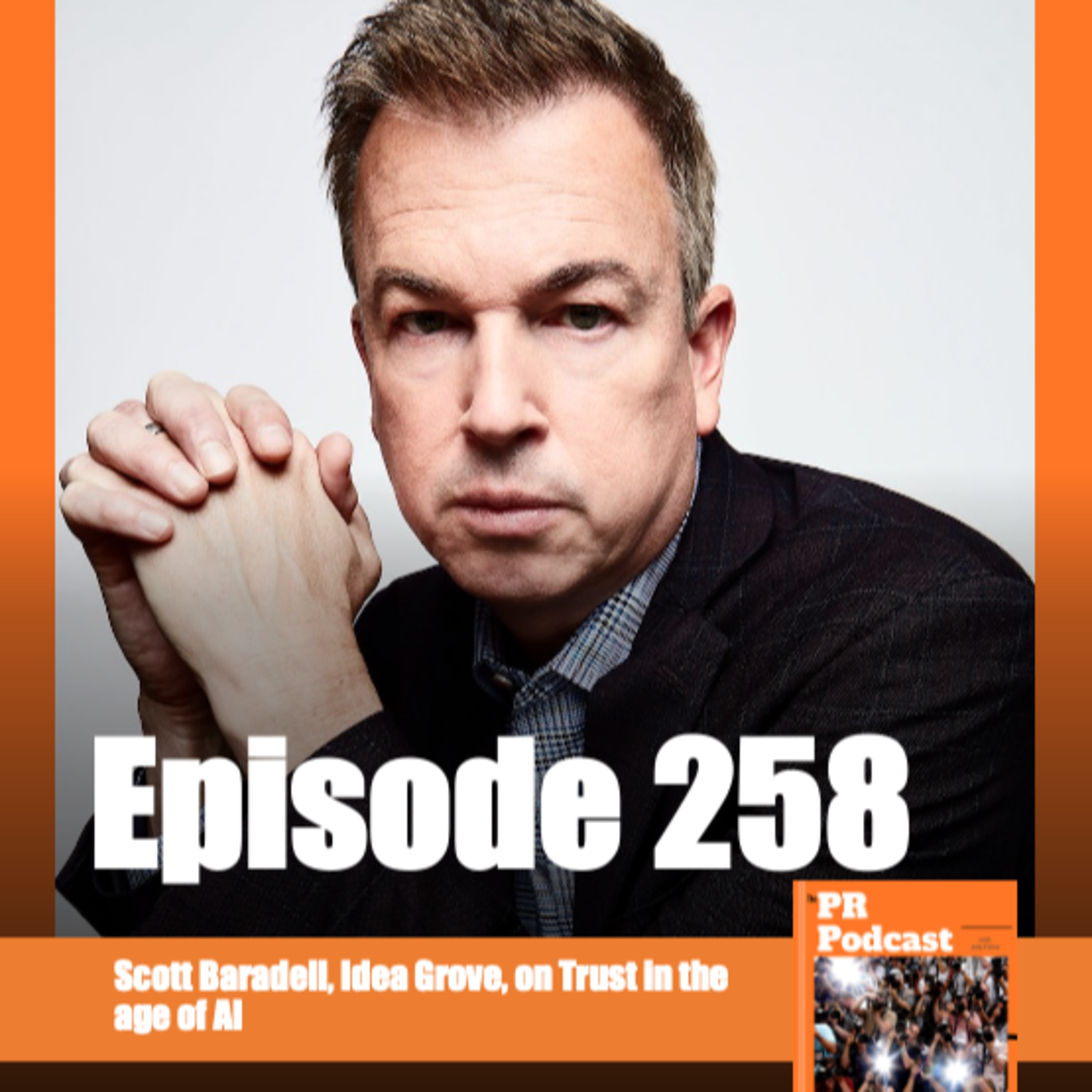 258. Scott Baradell, Idea Grove, on Trust in the age of AI episode artwork