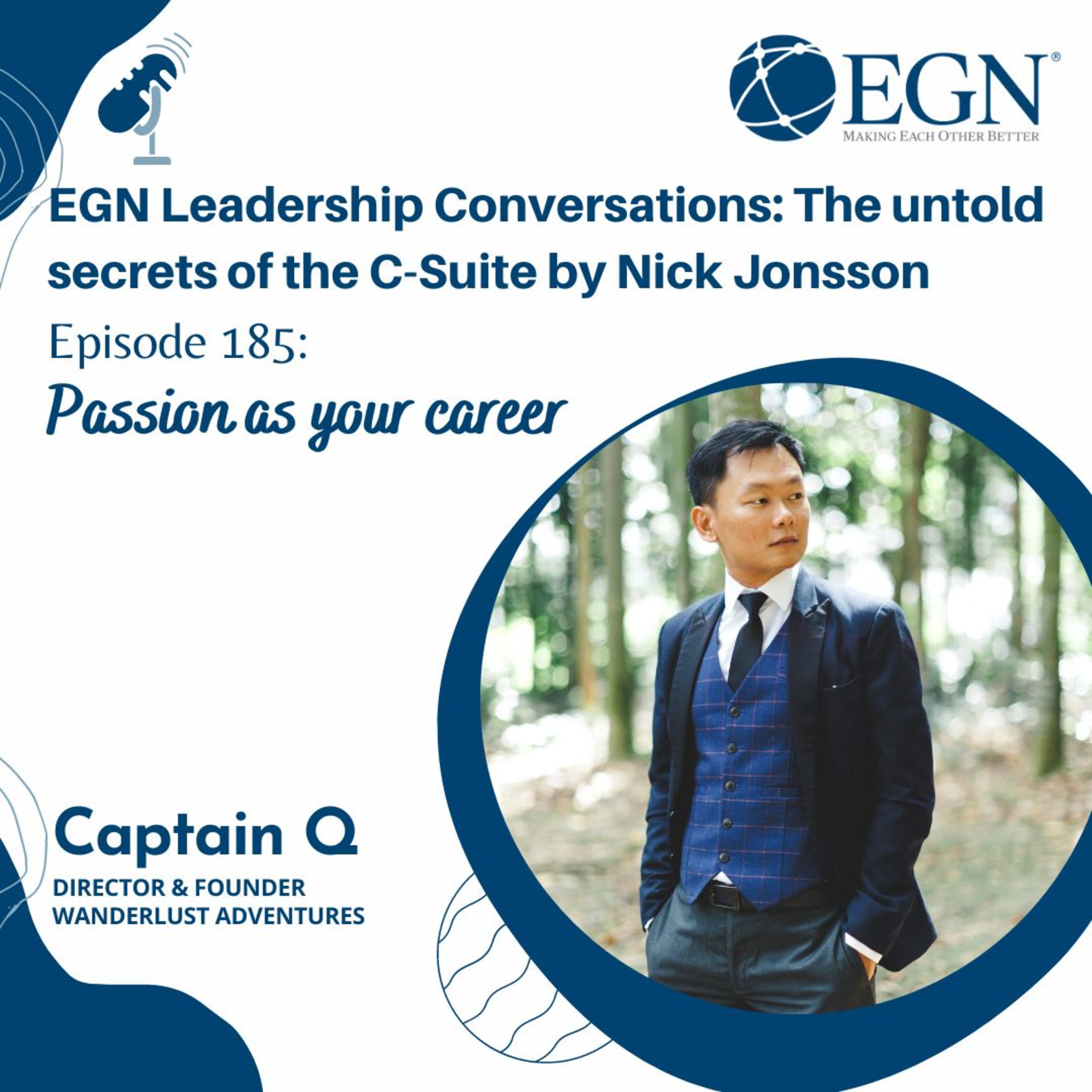 Episode 185: Captain Q - Passion as your career
