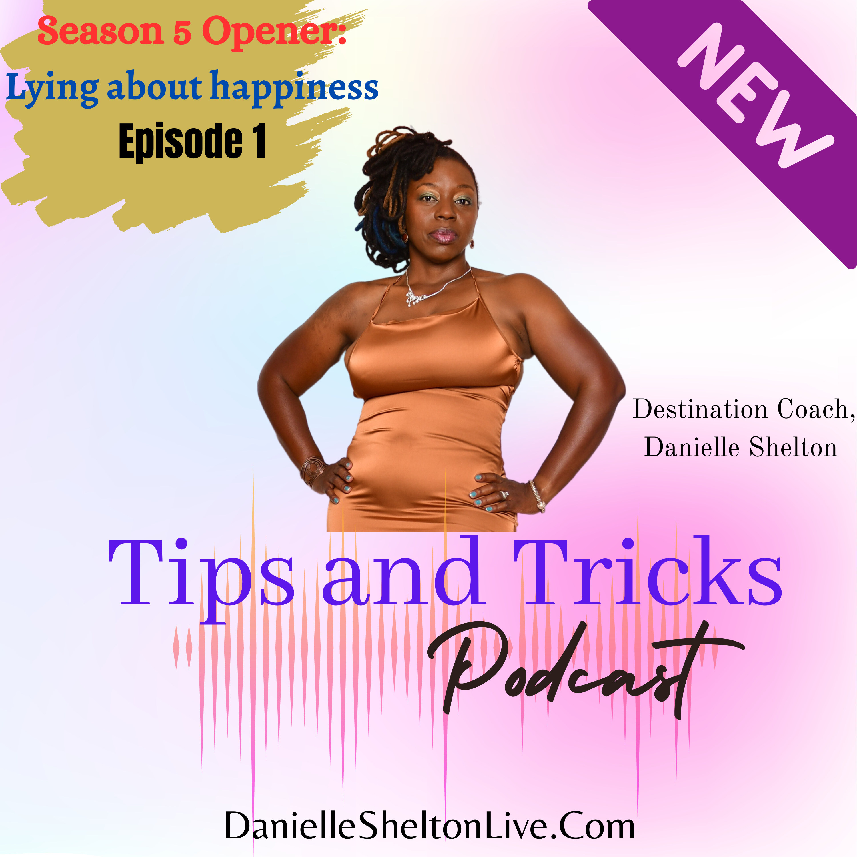 Tips and Tricks Podcast with Life Coach Danielle Shelton