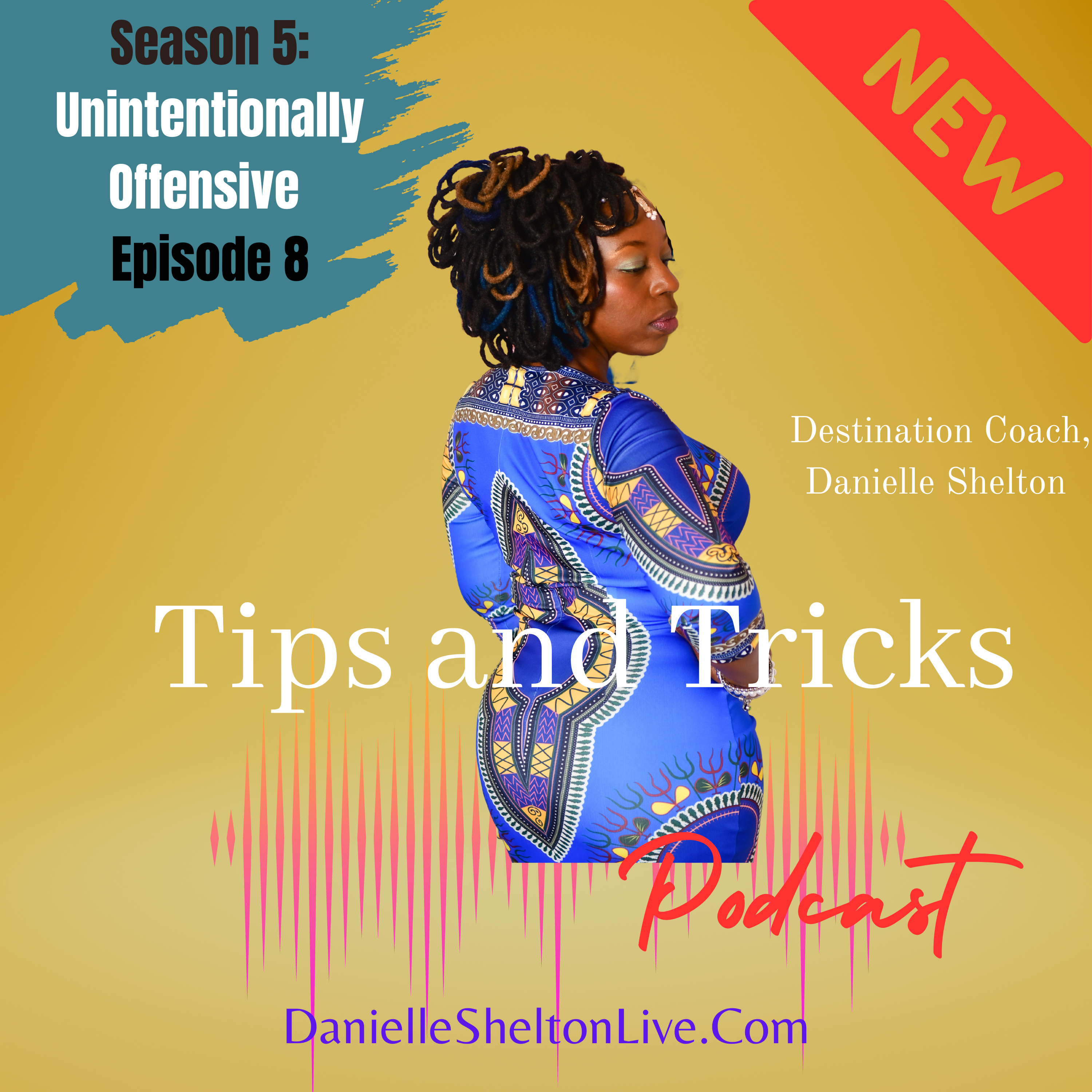 Tips and Tricks Podcast with Life Coach Danielle Shelton