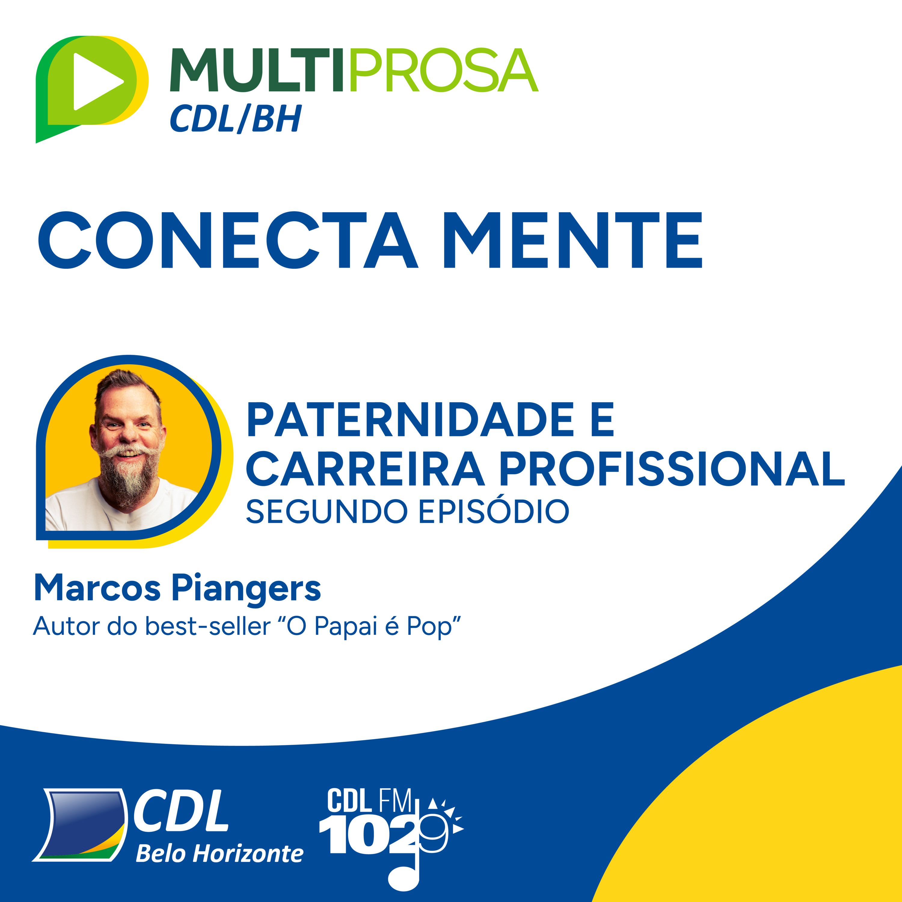 Paternidade e carreira profissional - Parte 2 | Conecta Mente #220