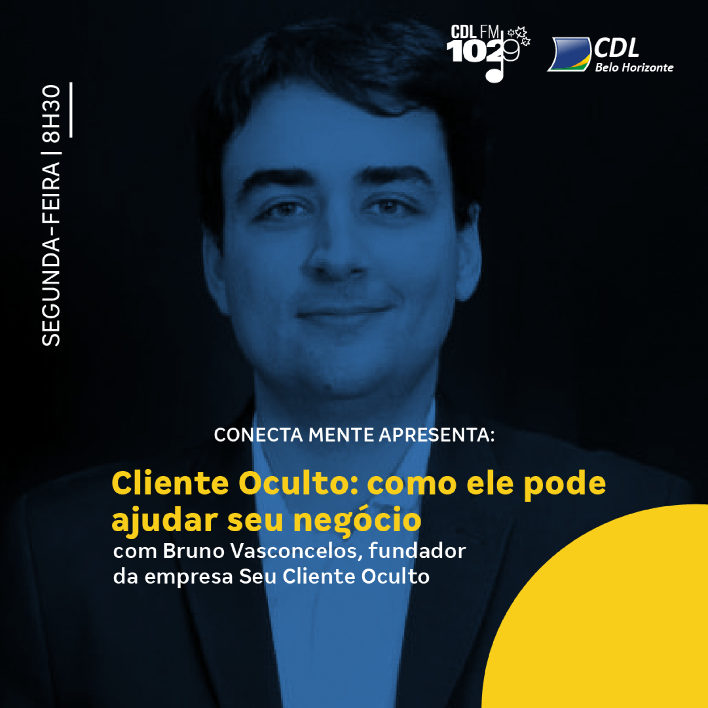 Cliente Oculto: como ele pode ajudar seu negócio com Bruno Vasconcelos | Conecta Mente #229 episode artwork