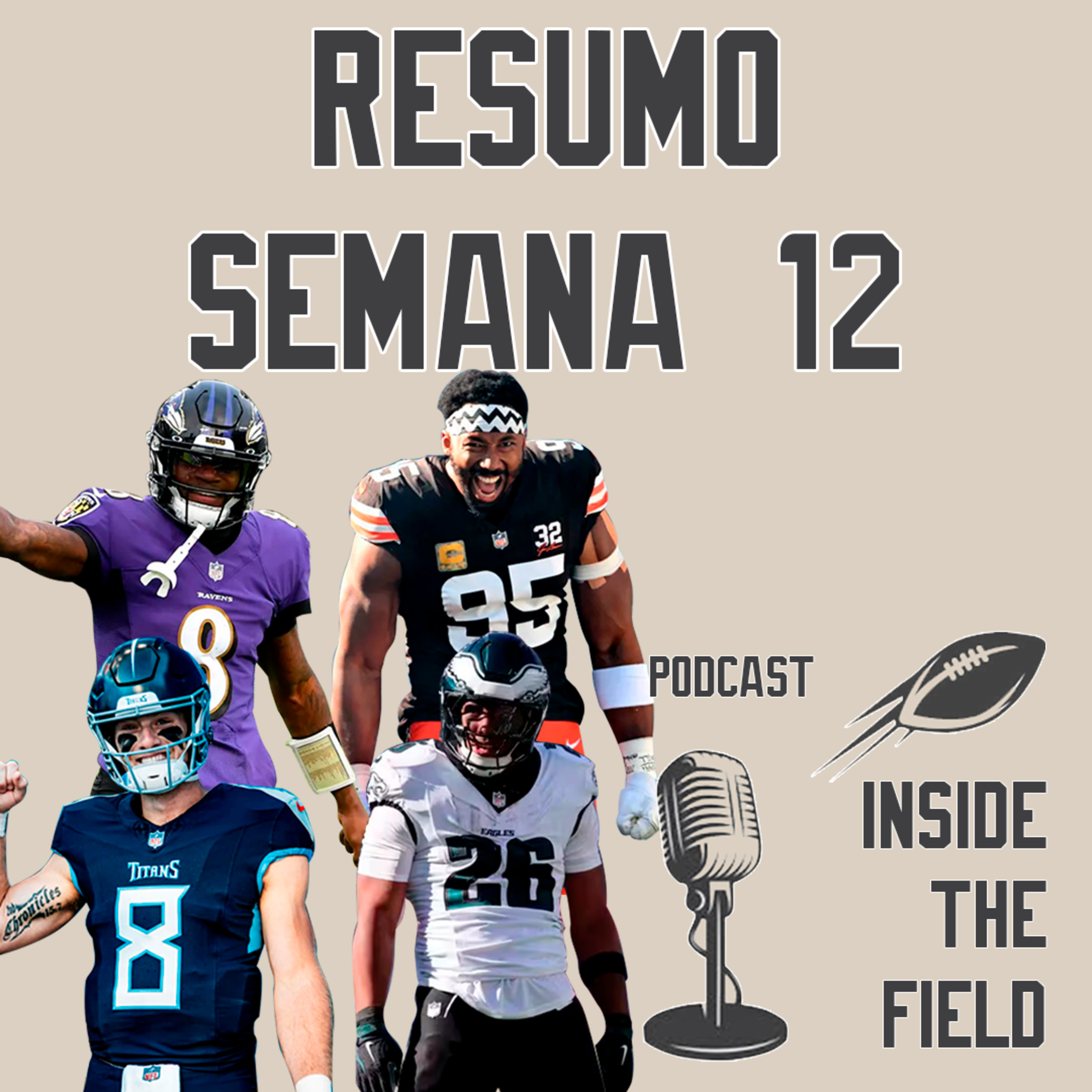 Inside The Field - 38 - Resumo Semana 12 da NFL episode artwork
