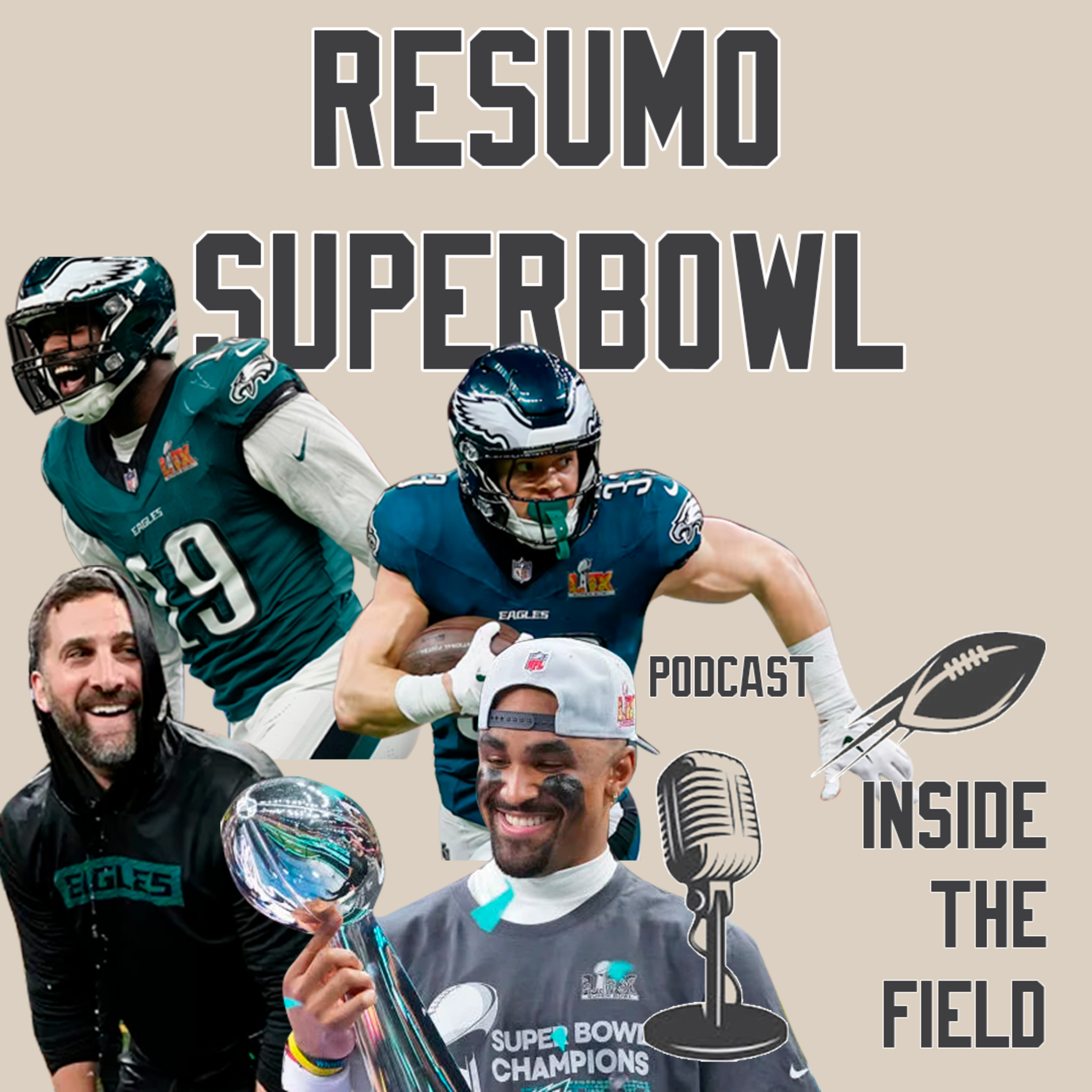 Inside The Field - 58 - Resumo Super Bowl 59 episode artwork