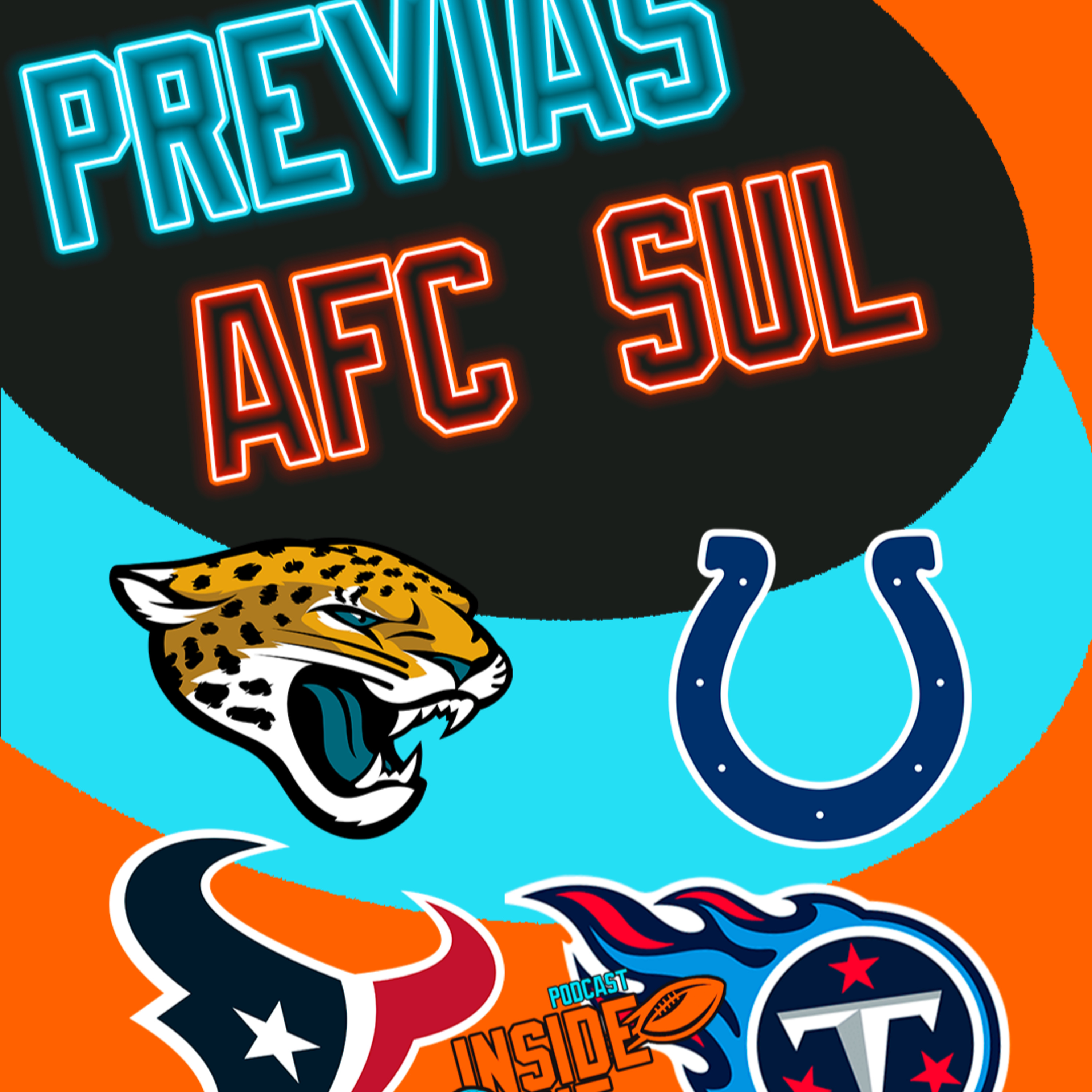 Inside The Field - 67 - Previas AFC Sul episode artwork