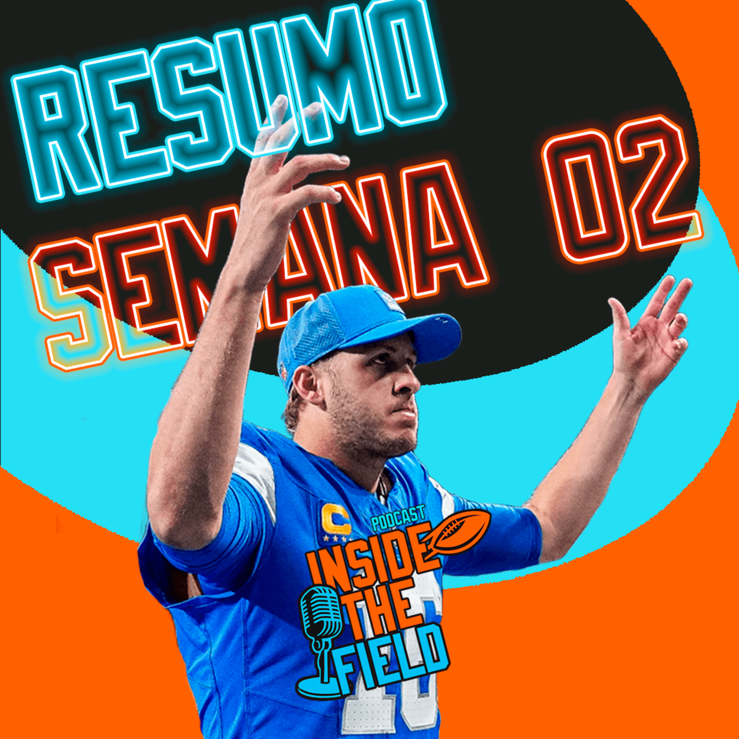 Inside The Field - 77 - Resumo Semana 02 episode artwork