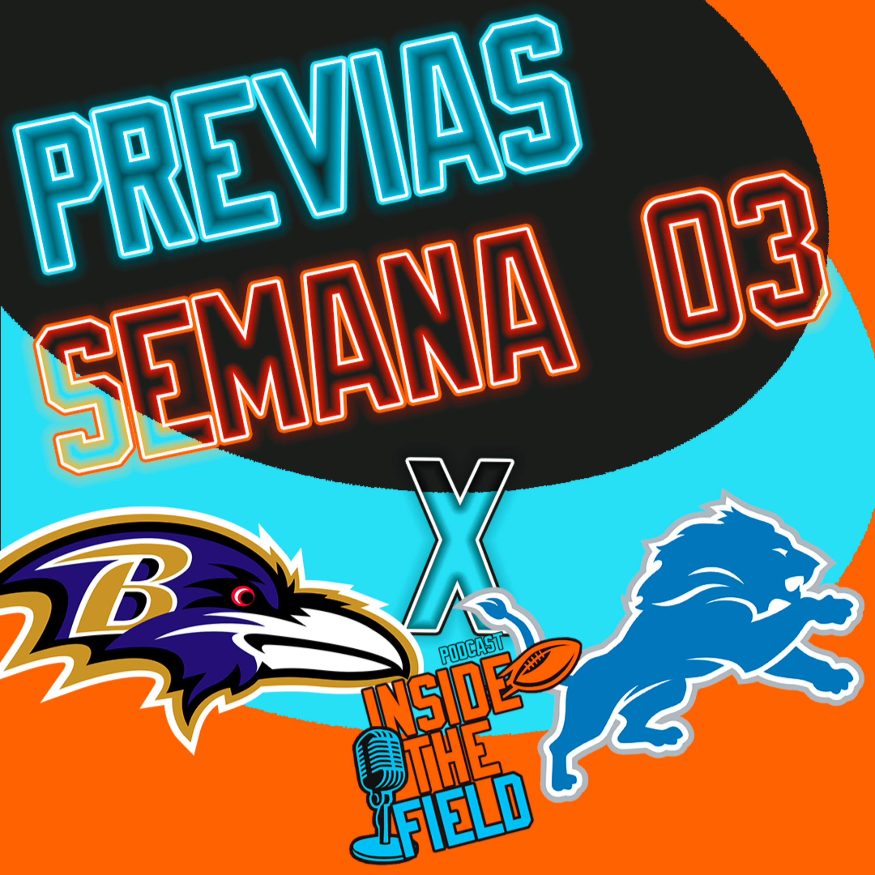 Inside The Field - 78 - Previas Semana 03 episode artwork