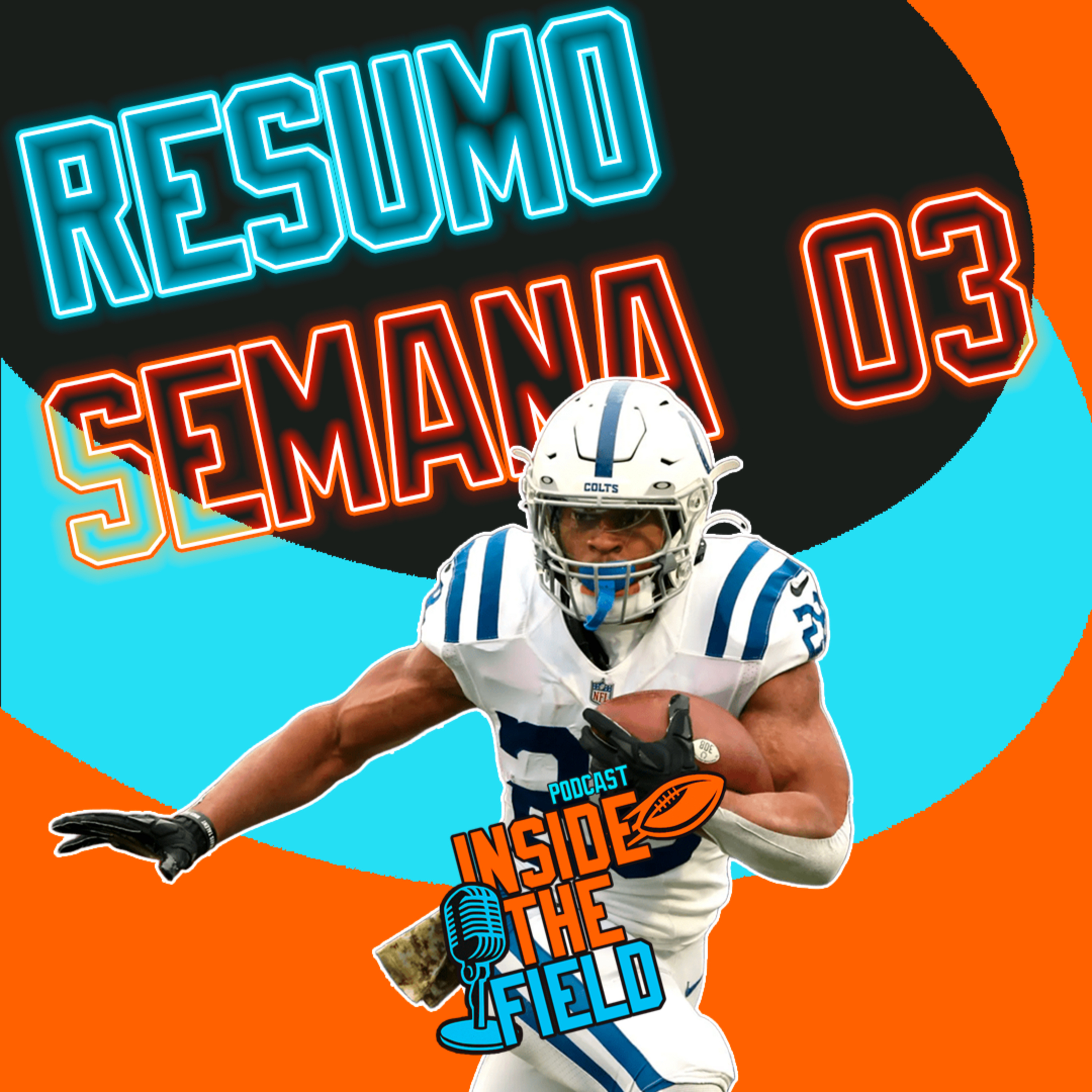 Inside The Field - 79 - Resumo Semana 03 episode artwork