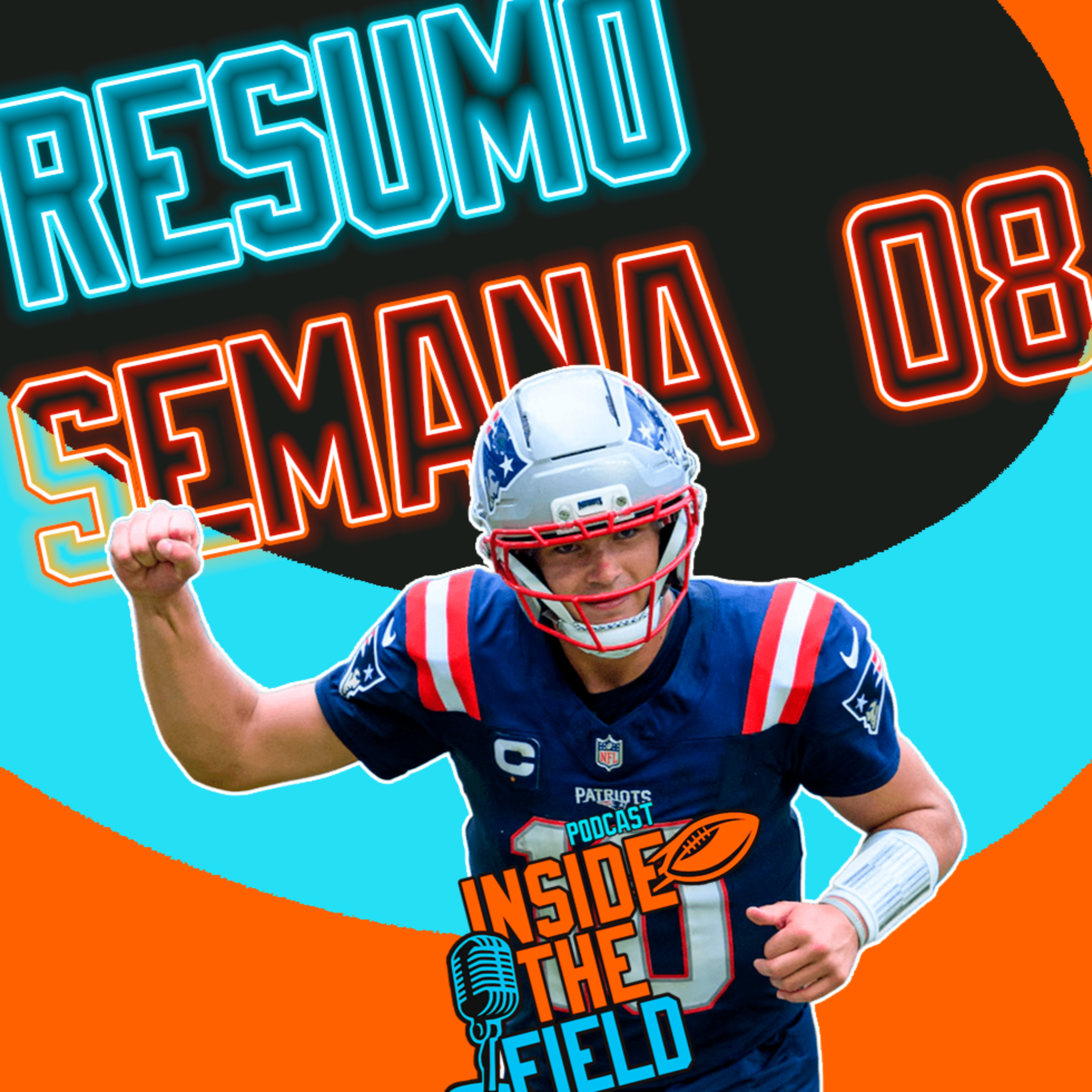 Inside The Field - 89 - Resumo Semana 08 episode artwork