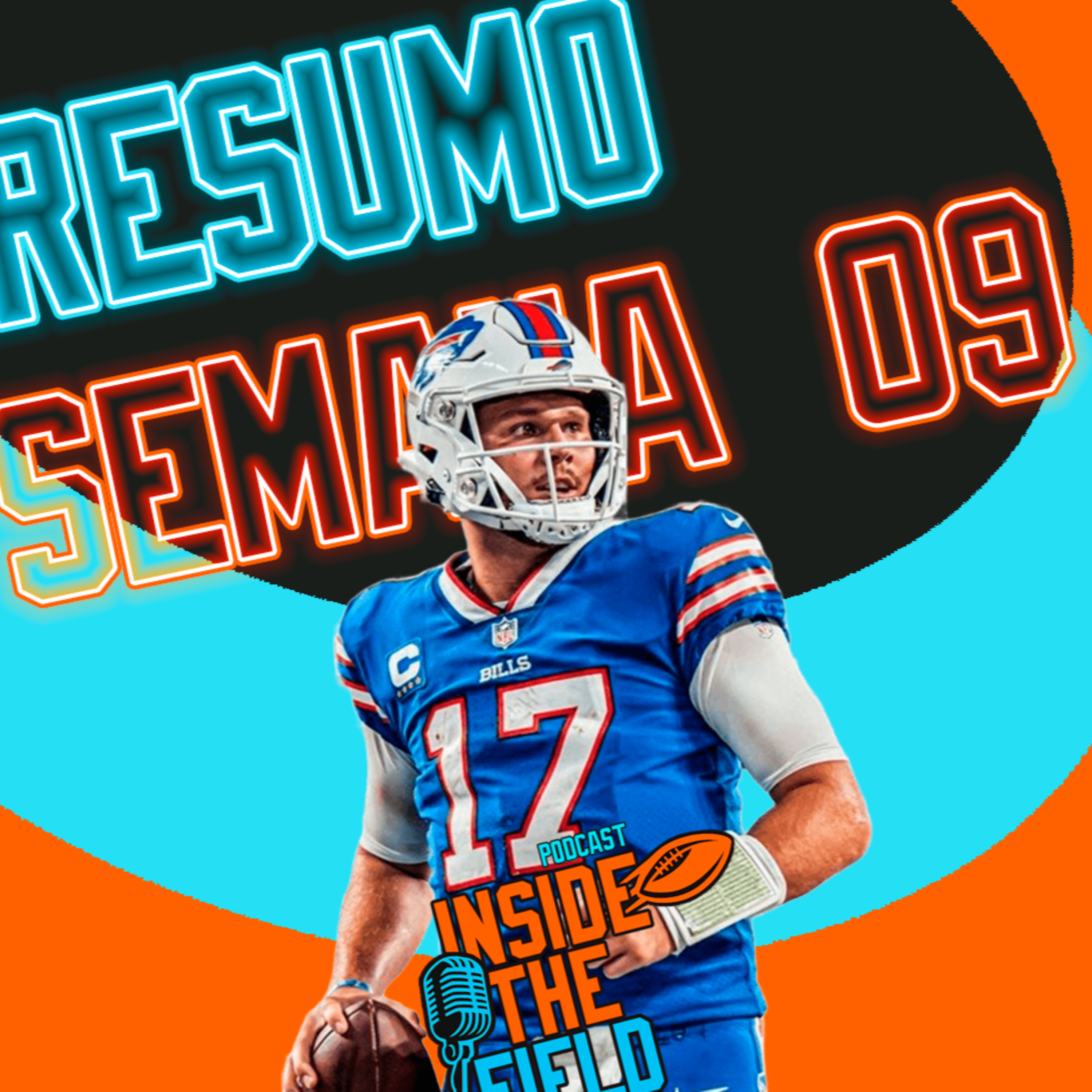 Inside The Field - 91 - Resumo Semana 09 episode artwork