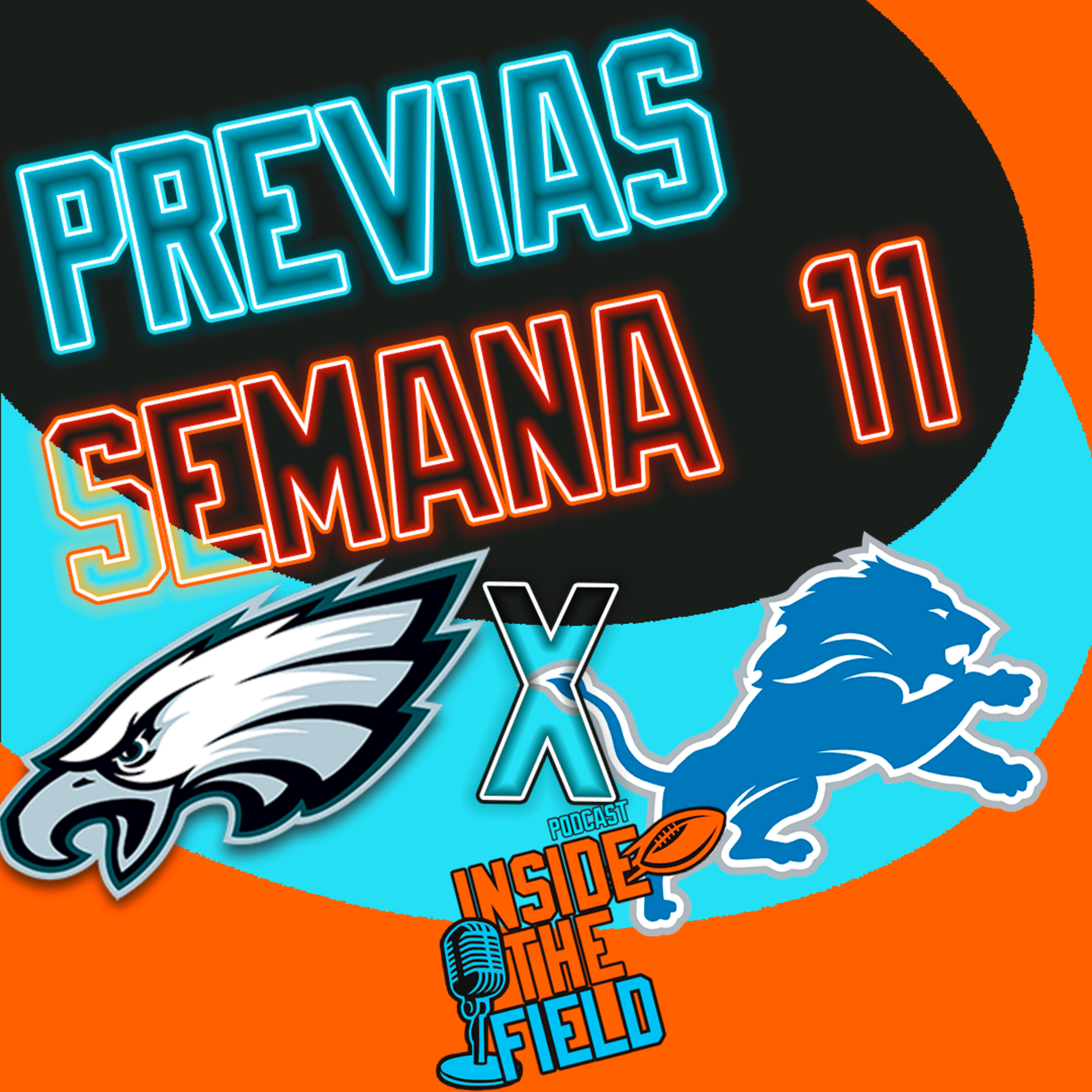 Inside The Field - 94 - Previas Semana 11 episode artwork