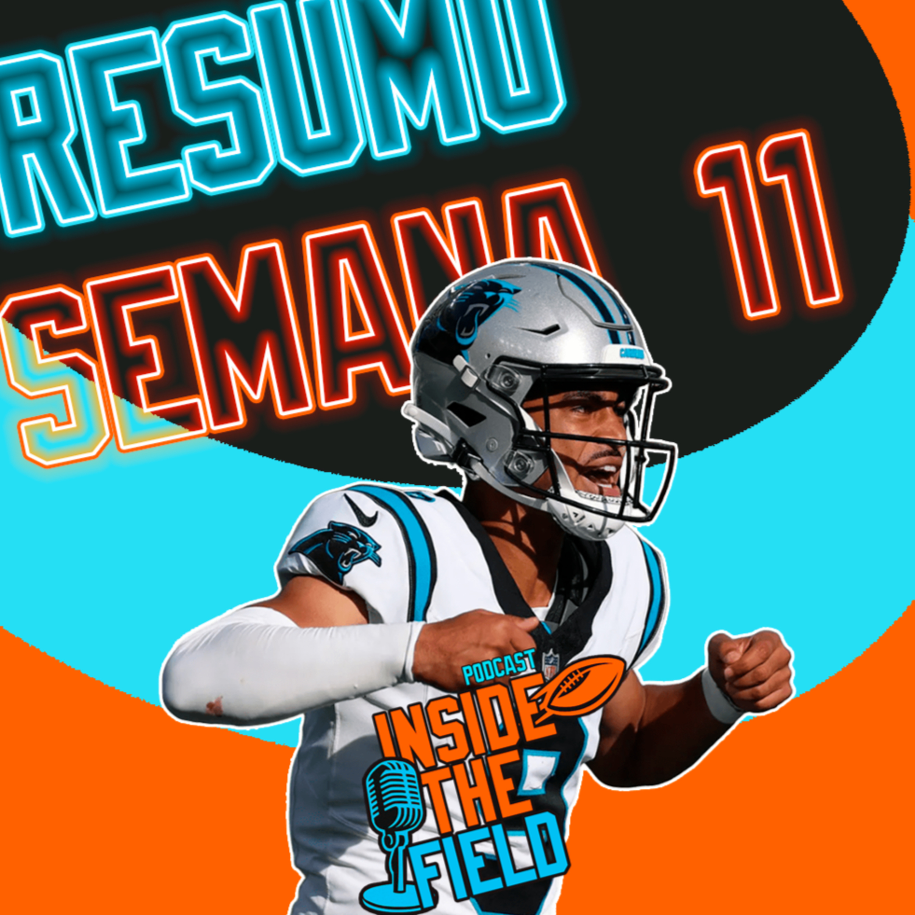 Inside The Field - 95 - Resumo Semana 11 episode artwork