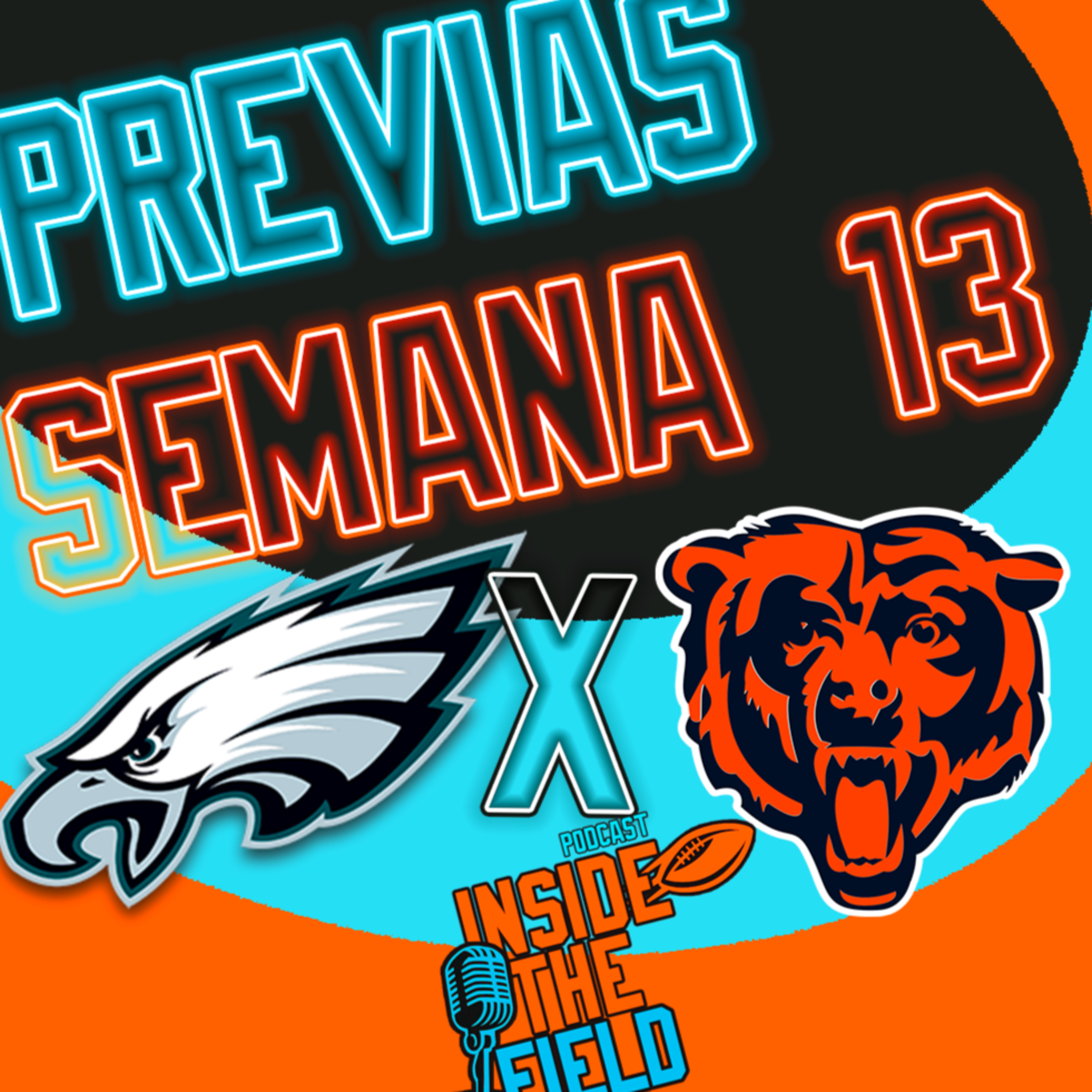 Inside The Field - 98 - Previas Semana 13 episode artwork