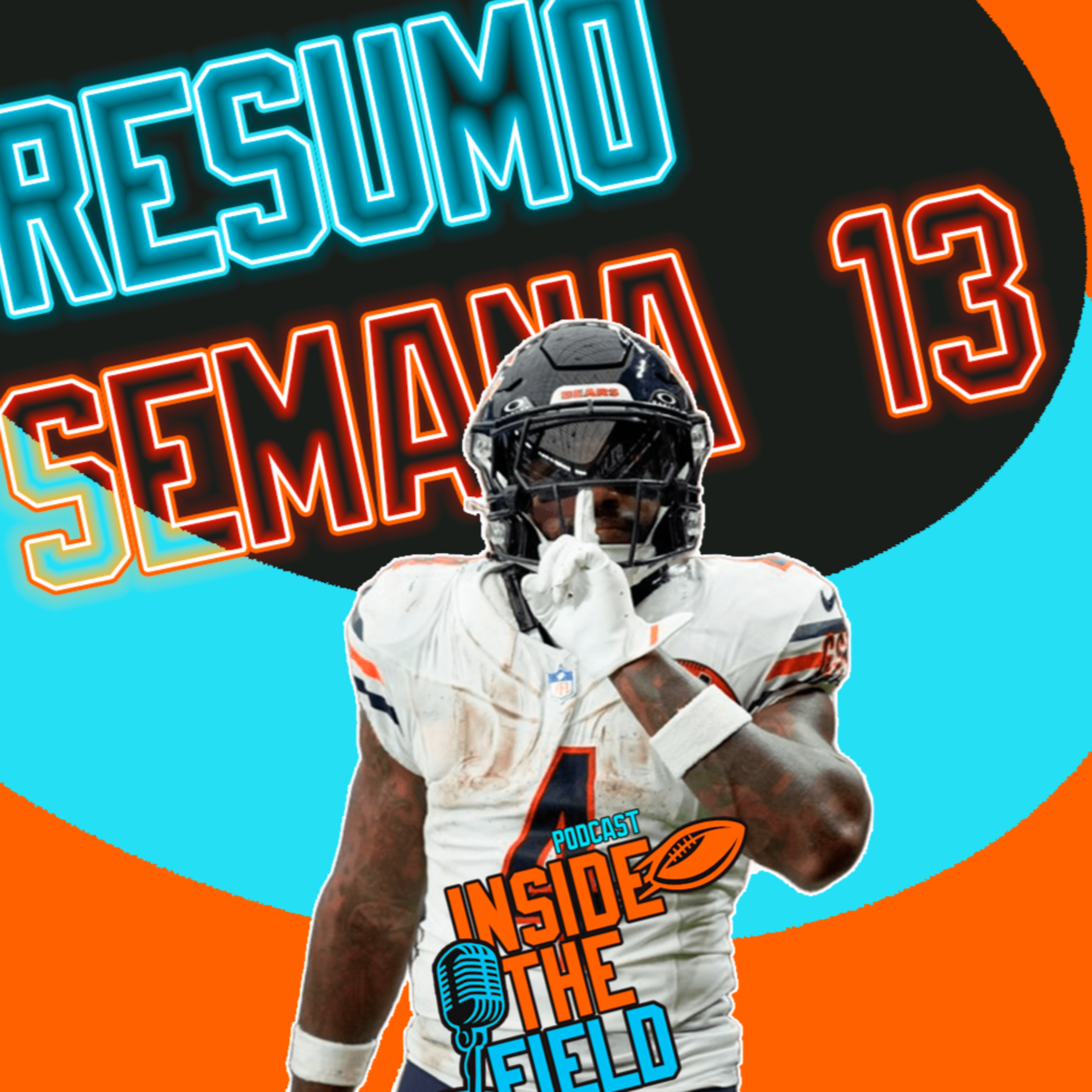 Inside The Field - 99 - Resumo Semana 13 episode artwork