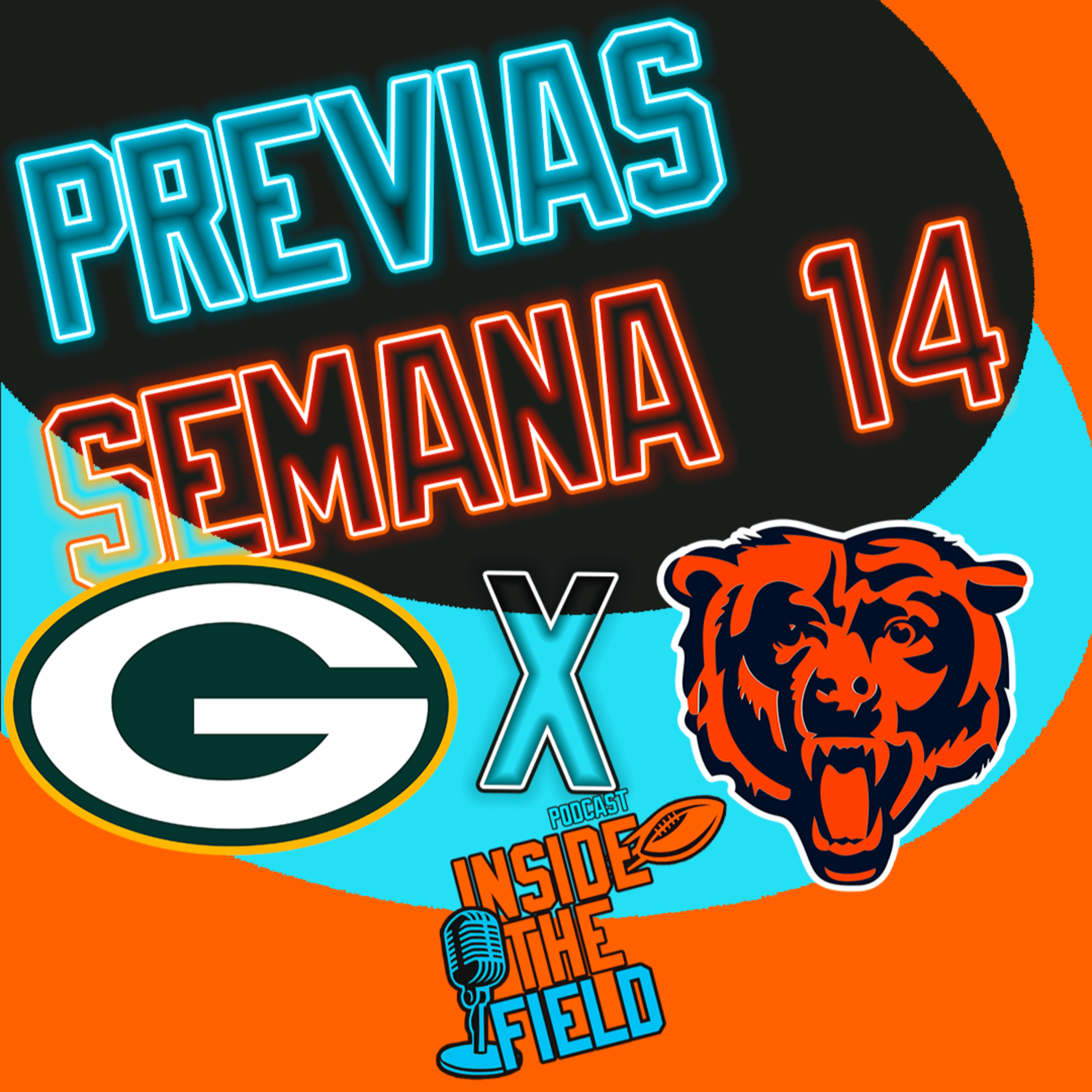 Inside The Field - 100 - Previas Semana 14 episode artwork